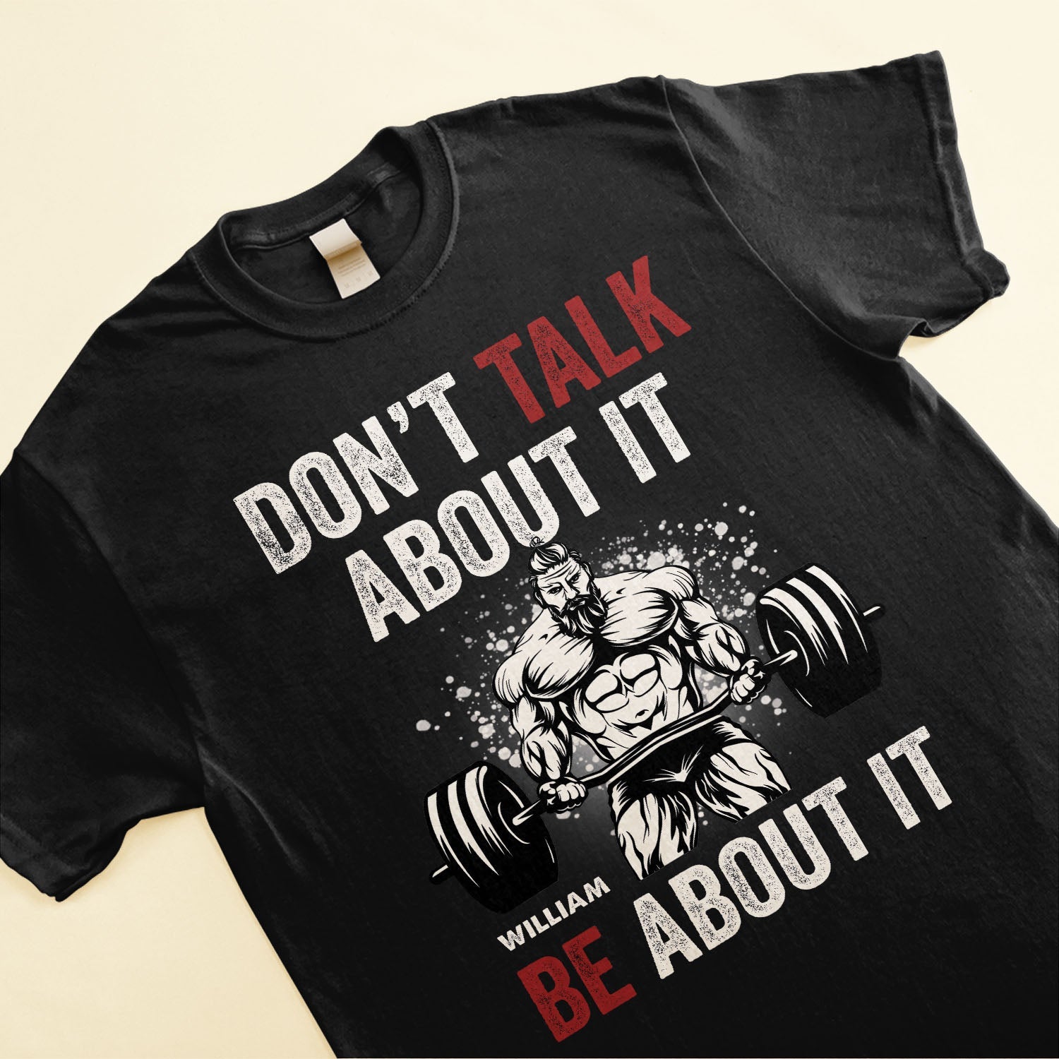 Don't Talk About It, Be About It - Personalized Shirt - Gift For Gymers, Fitness Lovers