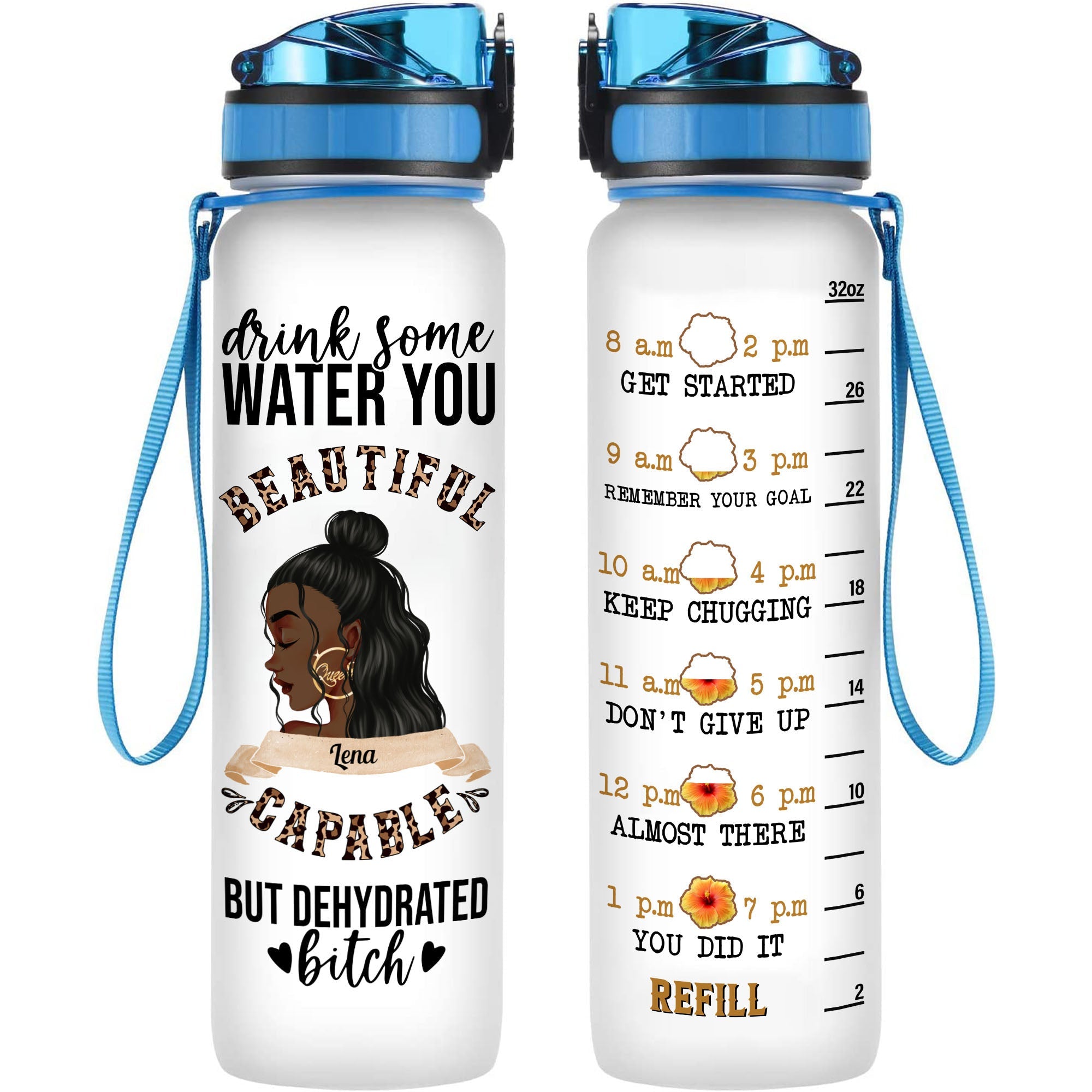 Drink Water You Beautiful B**ch - Personalized Water Tracker Bottle - Birthday Gift For Her, Black Girl, Black Woman, Sassy, Funny Gift