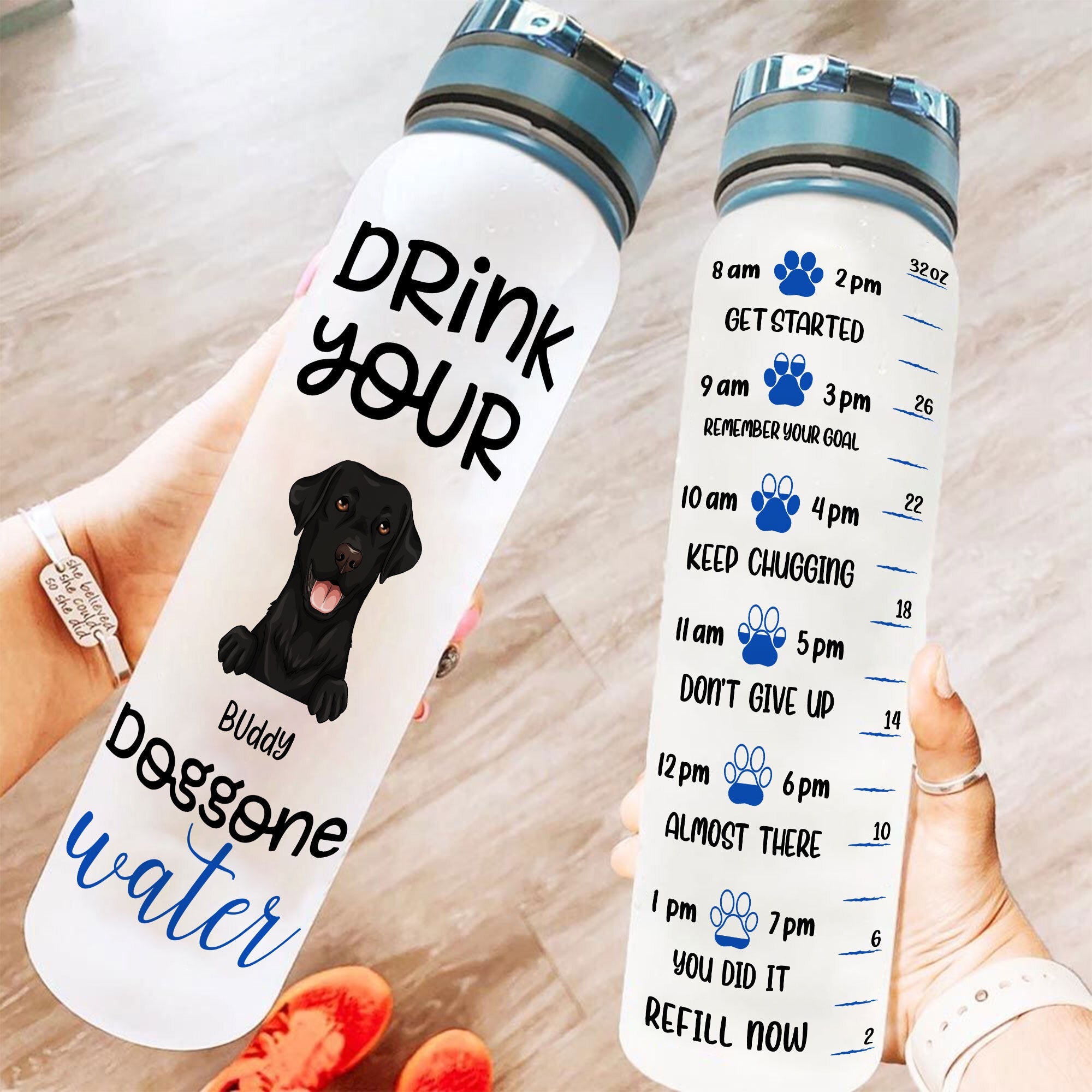 Drink Your Dog Gone Water - Personalized Water Tracker Bottle