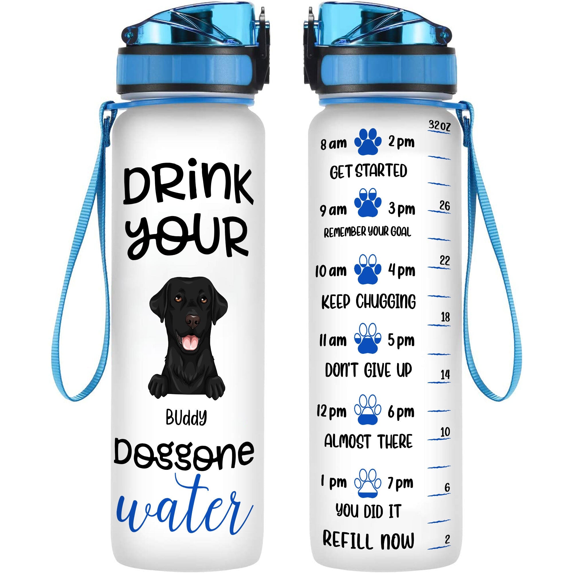 Drink Your Dog Gone Water - Personalized Water Tracker Bottle