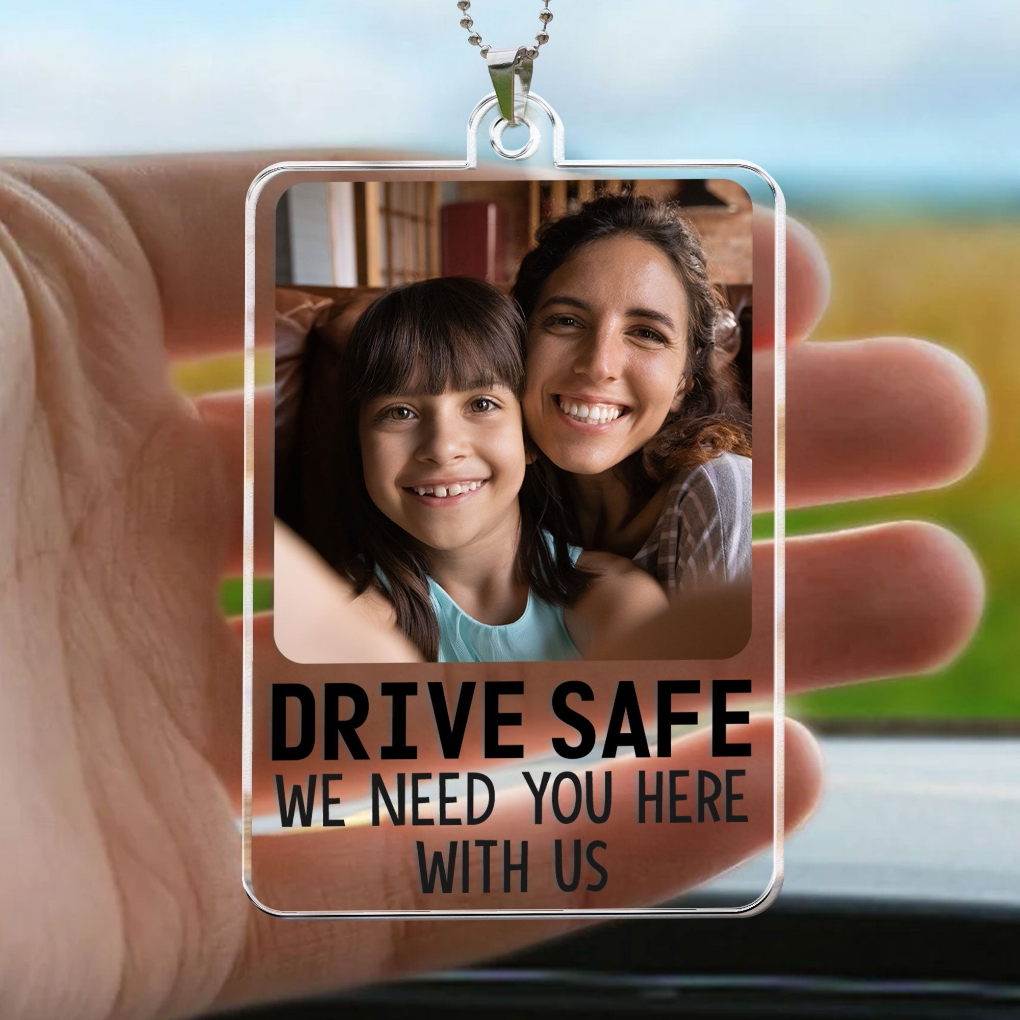 Drive Safe We Need You Here - Personalized Photo Rear View Mirror Accessory