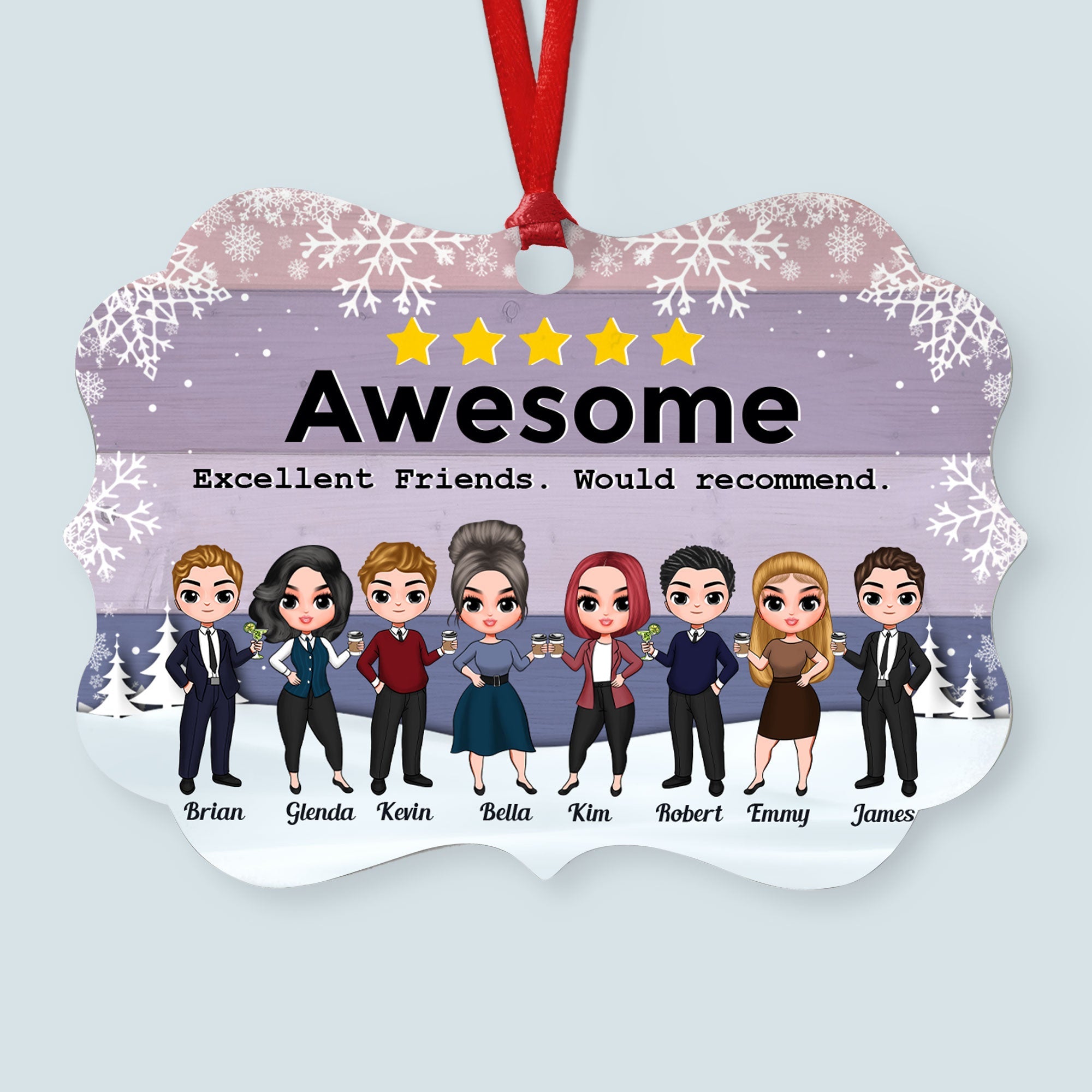 Excellent Friends Would Recommend - Personalized Aluminum Ornament - Christmas Gift For Friends And Colleagues