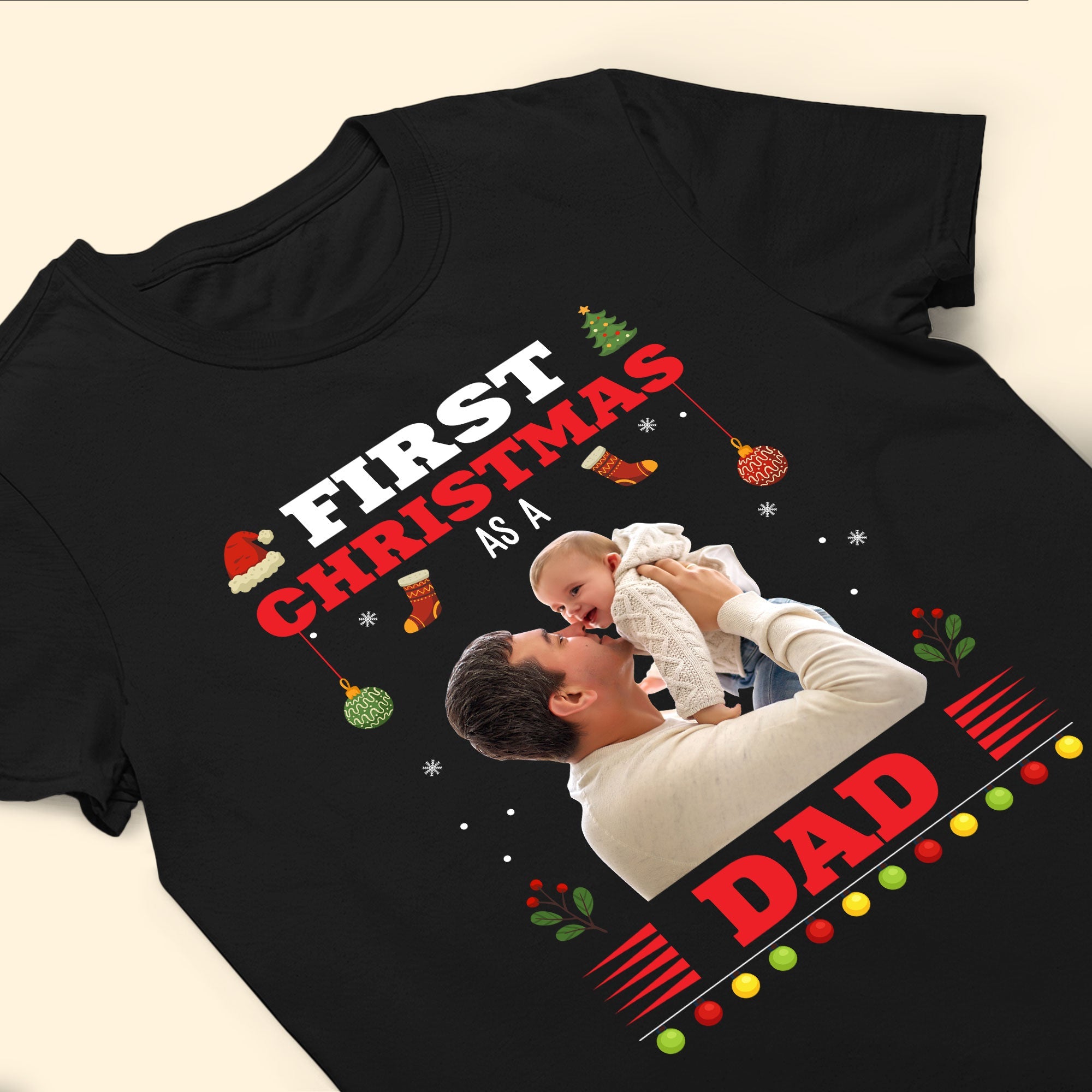 First Christmas As A Dad - Personalized Photo Shirt