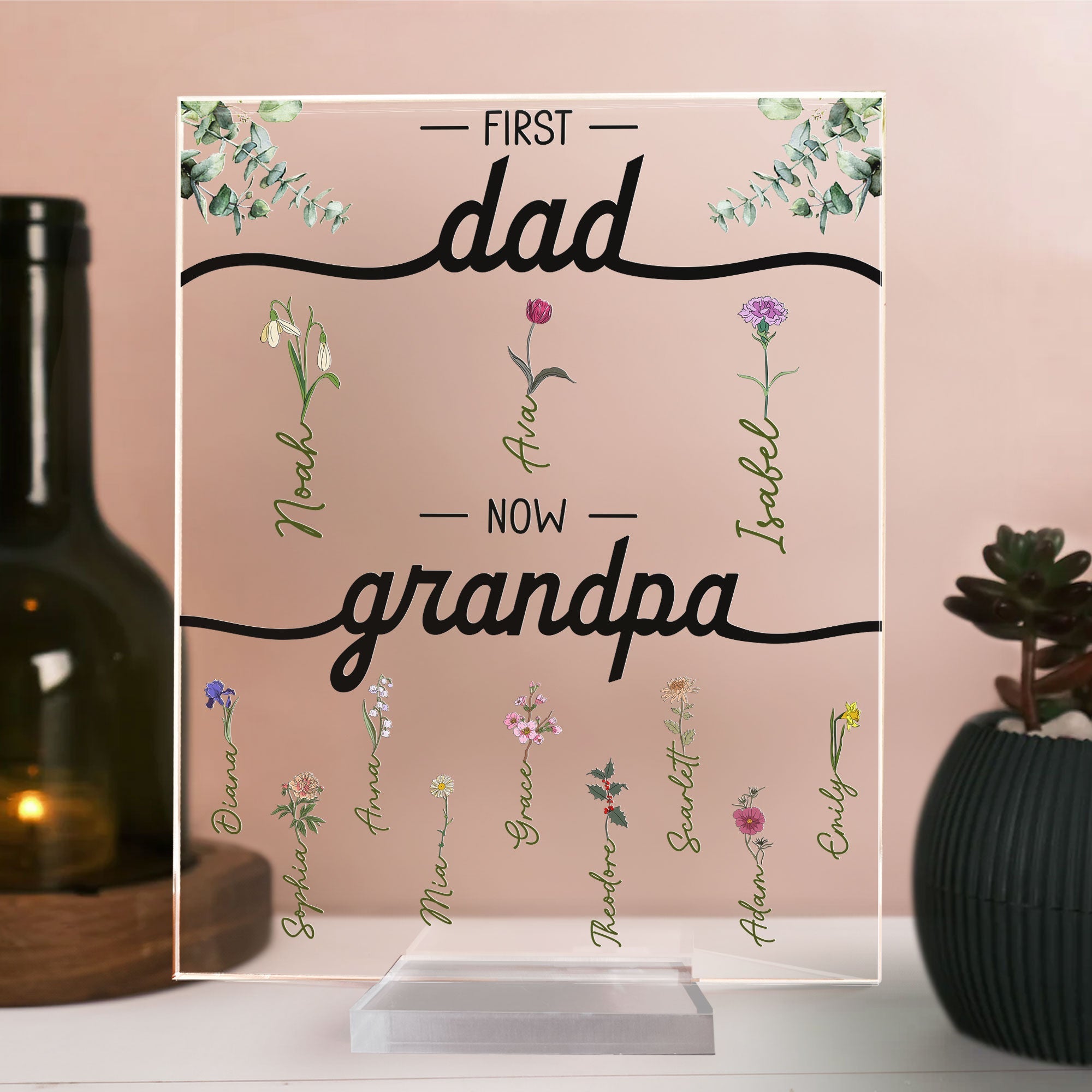 First Dad Now Grandpa With Flowers - Personalized Acrylic Plaque