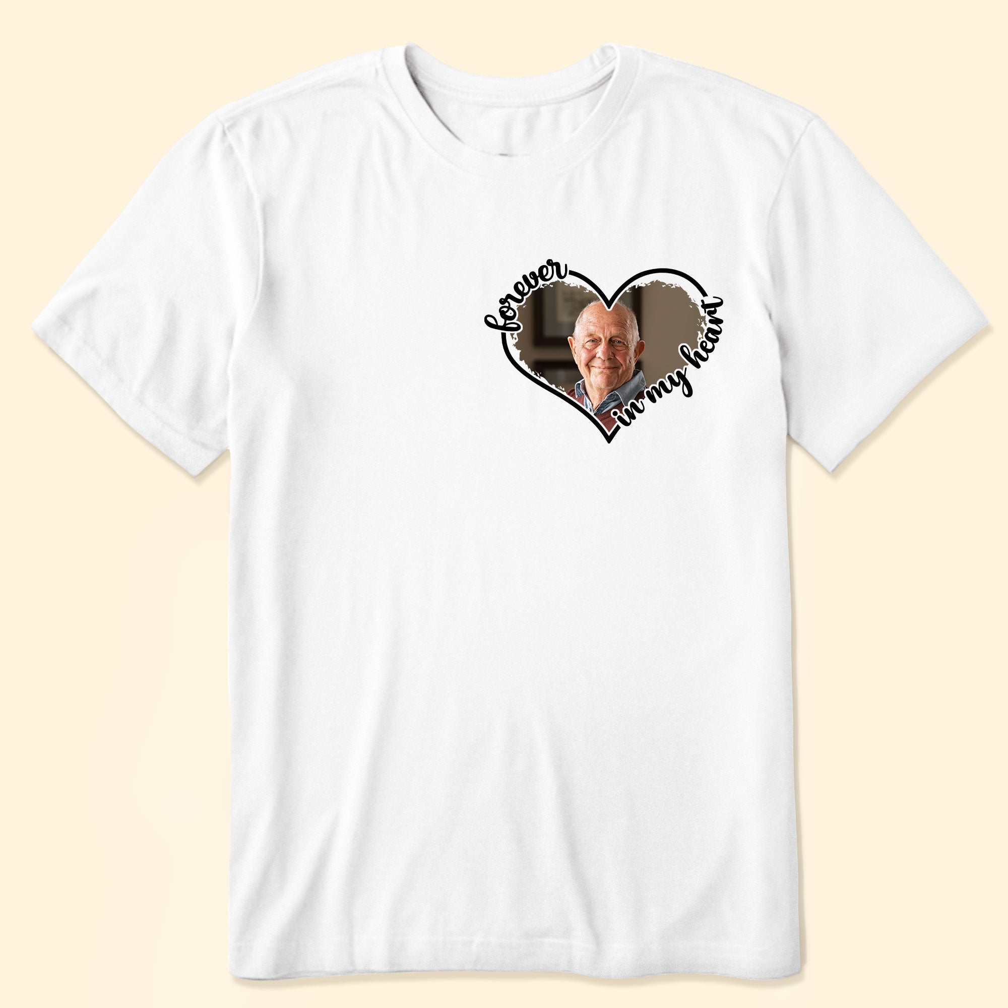 Forever In My Heart - Personalized Photo Shirt