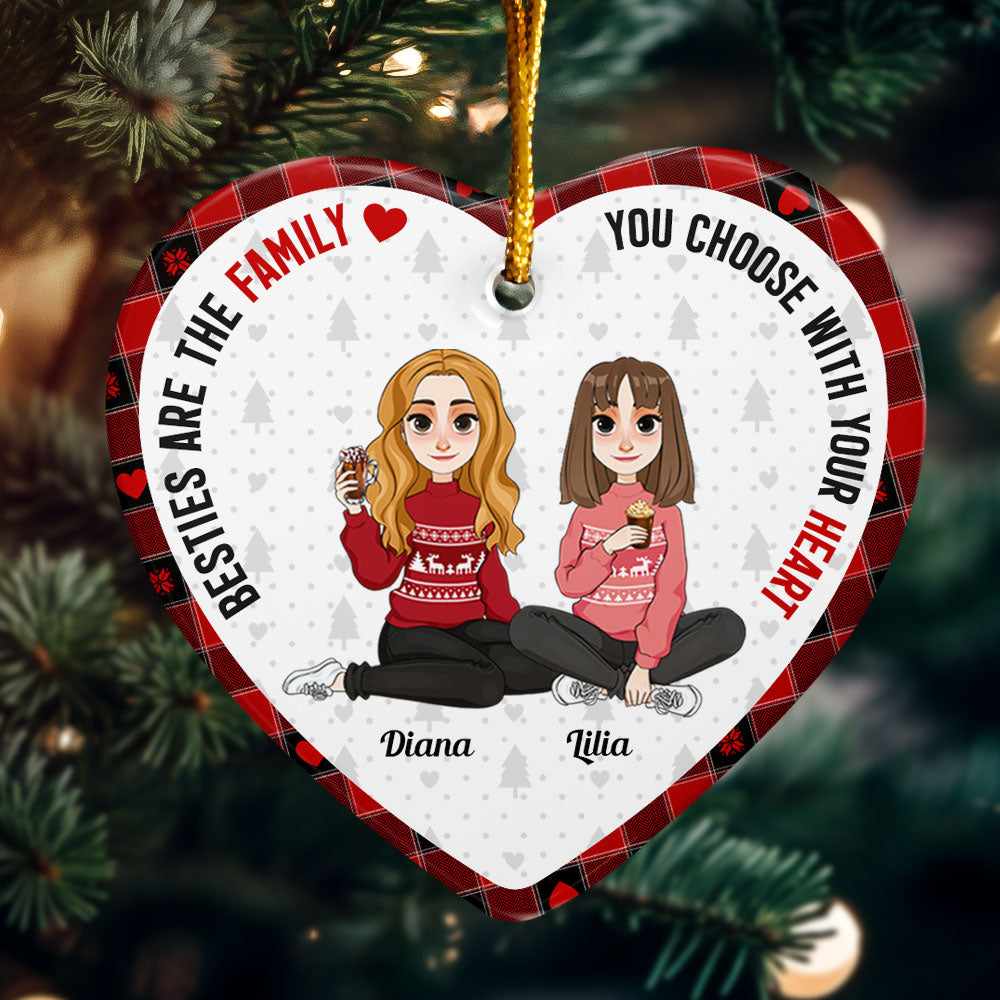 Friends Are The Family You Choose With Your Heart - Personalized Ceramic Ornament