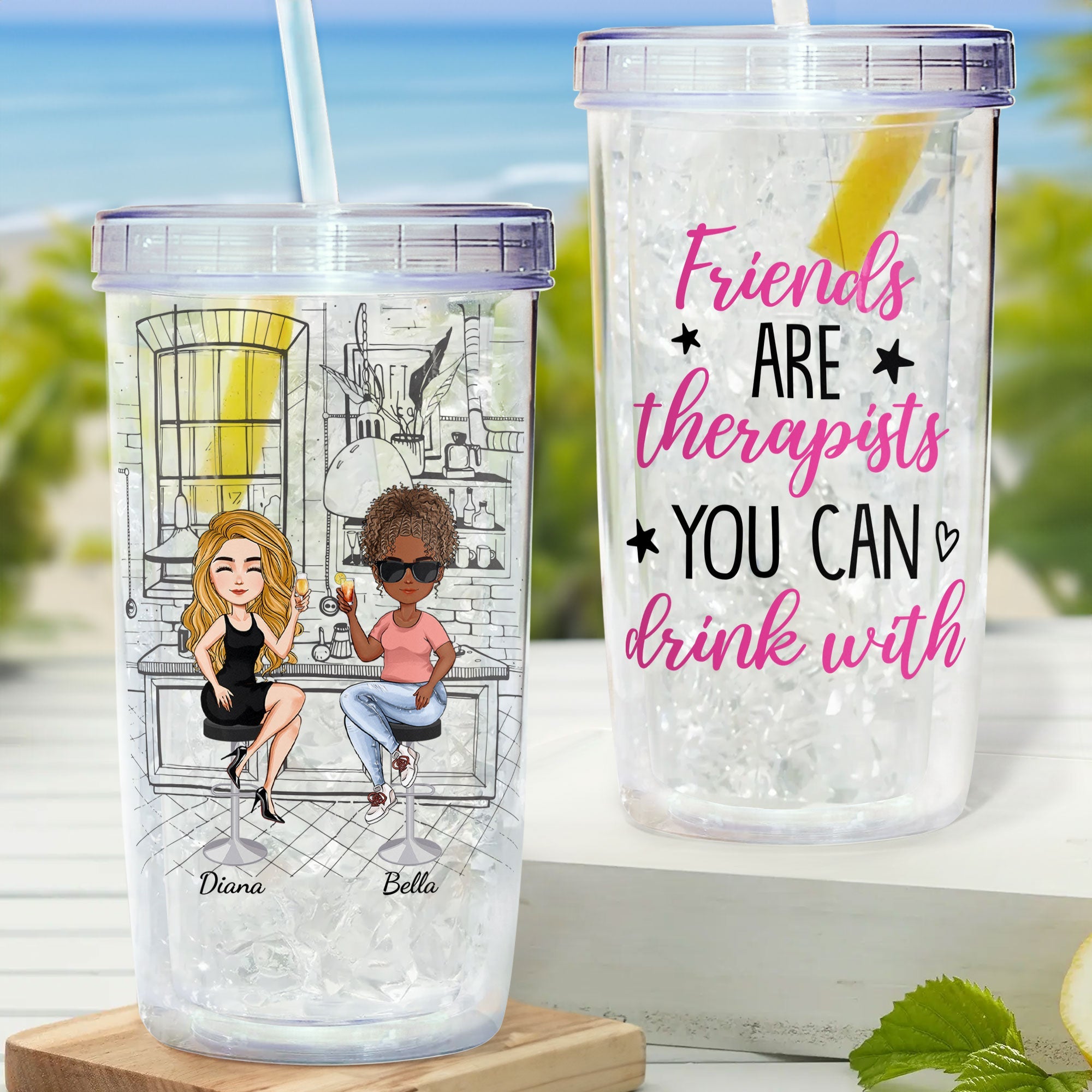 Friends Are Therapists You Can Drink With - Personalized Acrylic Tumbler With Straw