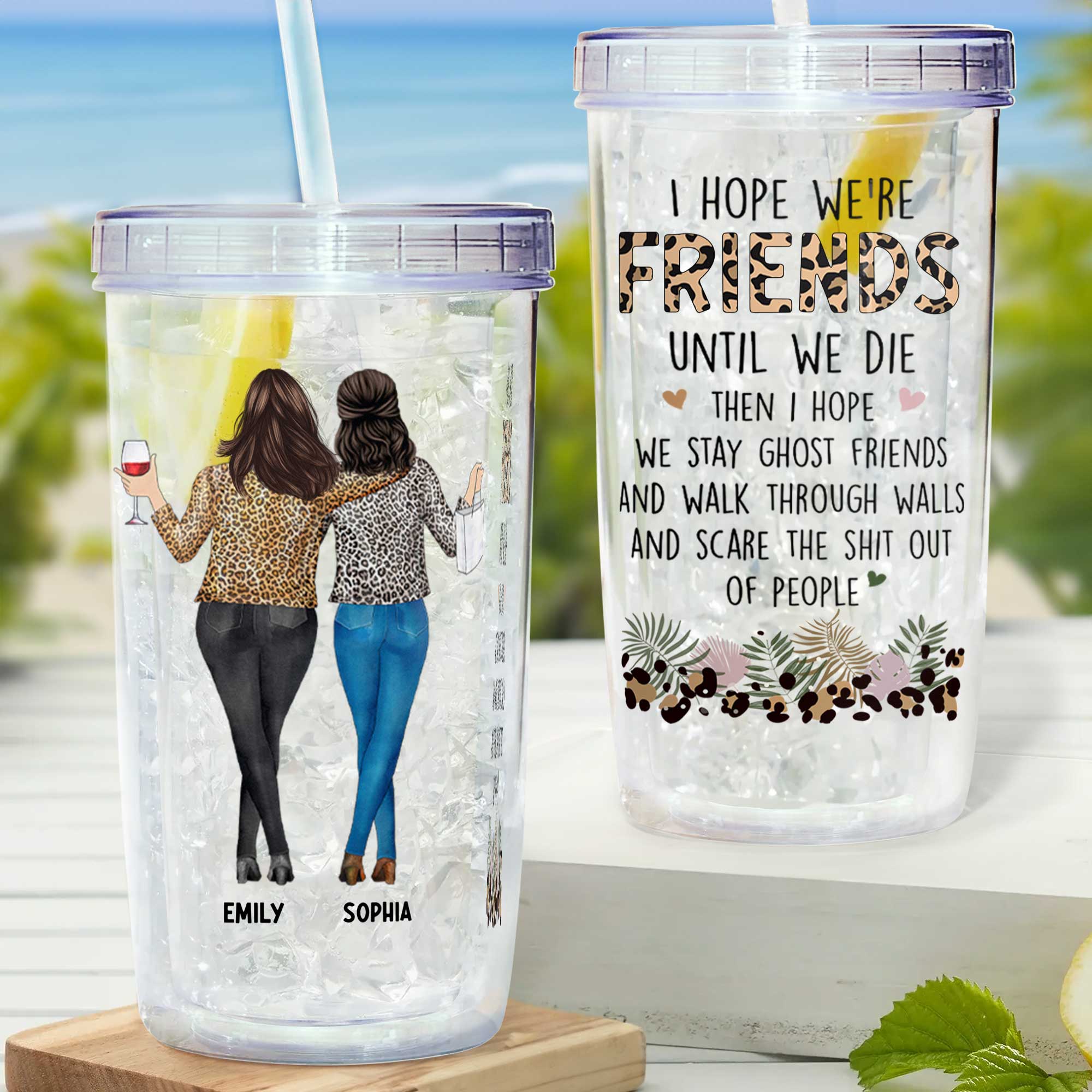 Friendship I Hope We Are Friends Funny - Personalized Acrylic Tumbler With Straw