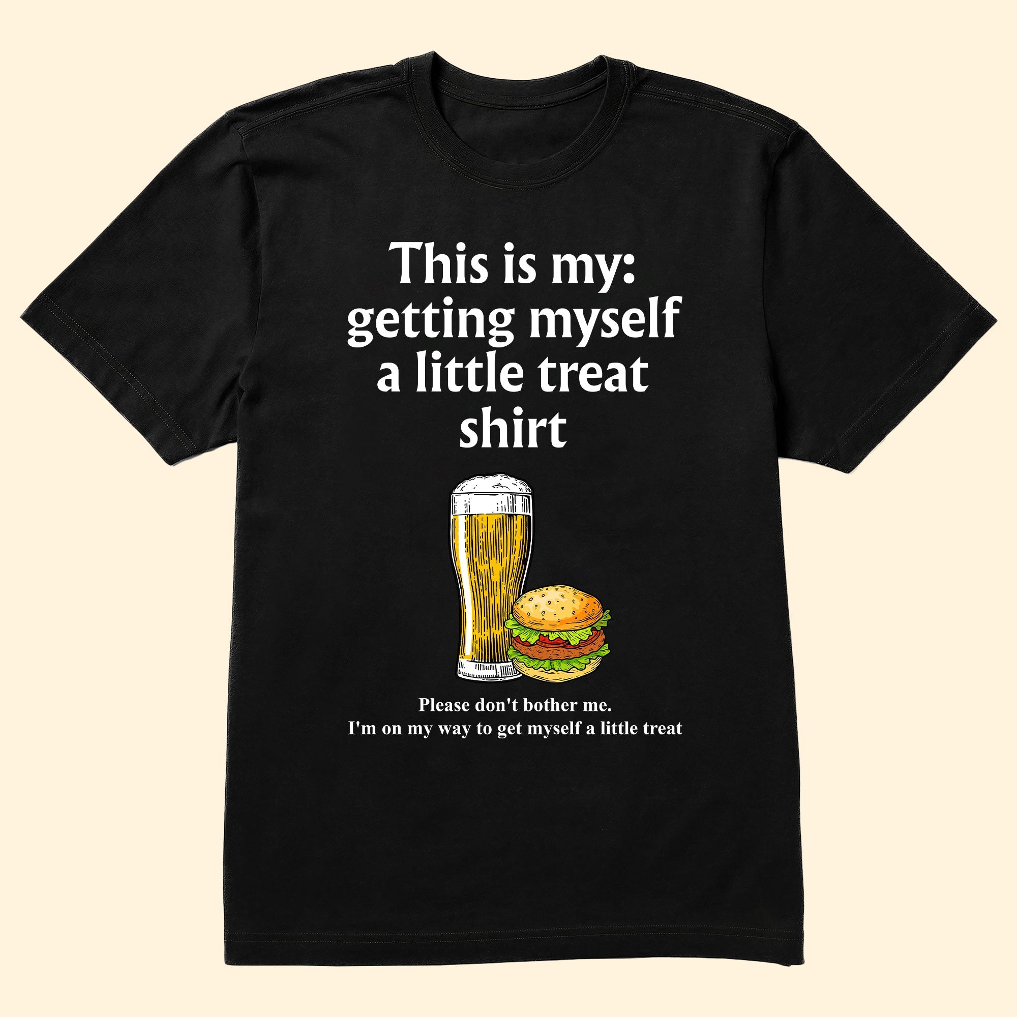 Getting Myself A Little Treat Shirt - Personalized Shirt