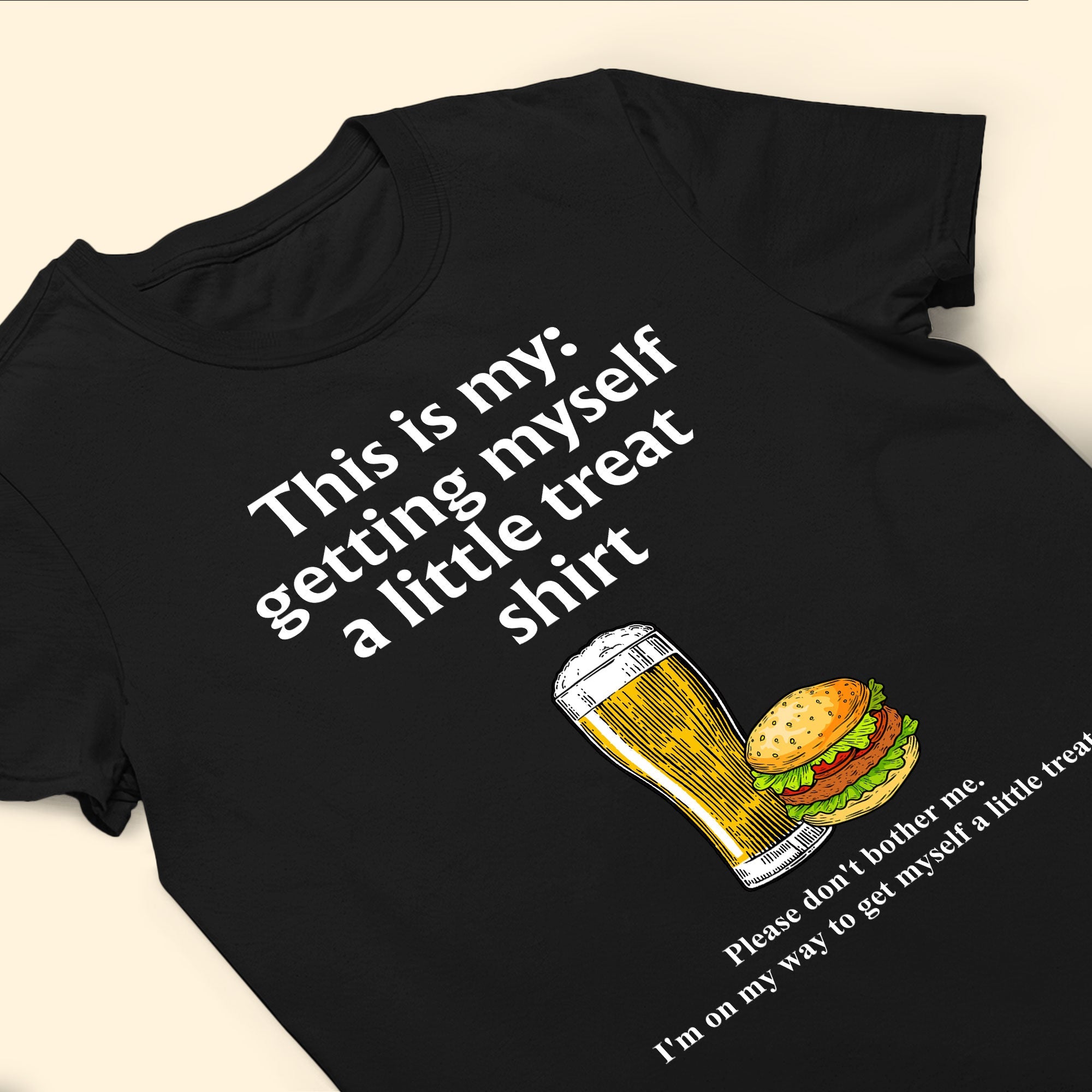 Getting Myself A Little Treat Shirt - Personalized Shirt