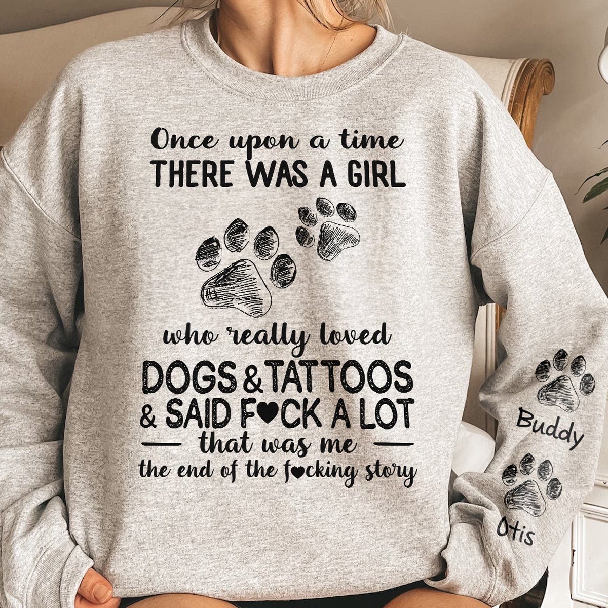 Girl Who Really Loved Dogs And Tattoos - Personalized Sweatshirt