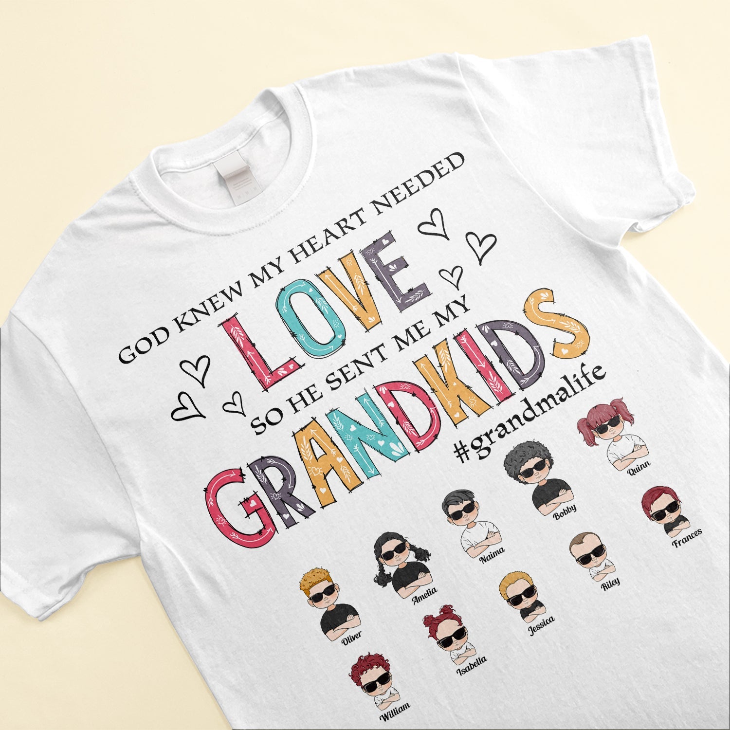 God Knew My Heart Needed Love Grandma Life - Personalized Shirt - Birthday Mother's Day Gift For Grandma, Nana, Mom, Wife - Gift From Husband