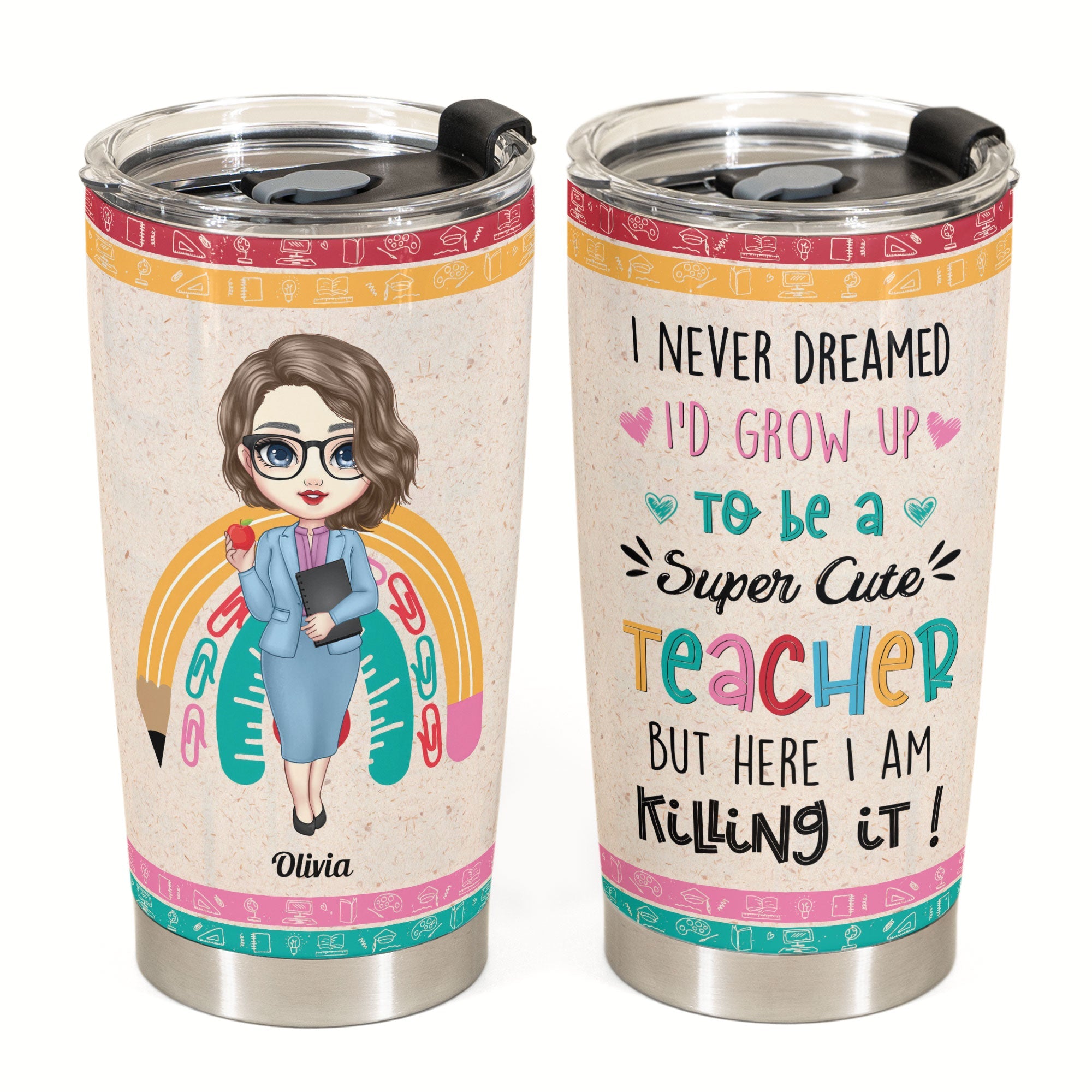 Grow Up To Be A Super Cute Teacher - Personalized Tumbler Cup - Birthday, Back To School, Funny Gift For Teachers, Teacher Assistants, Colleagues, Educators