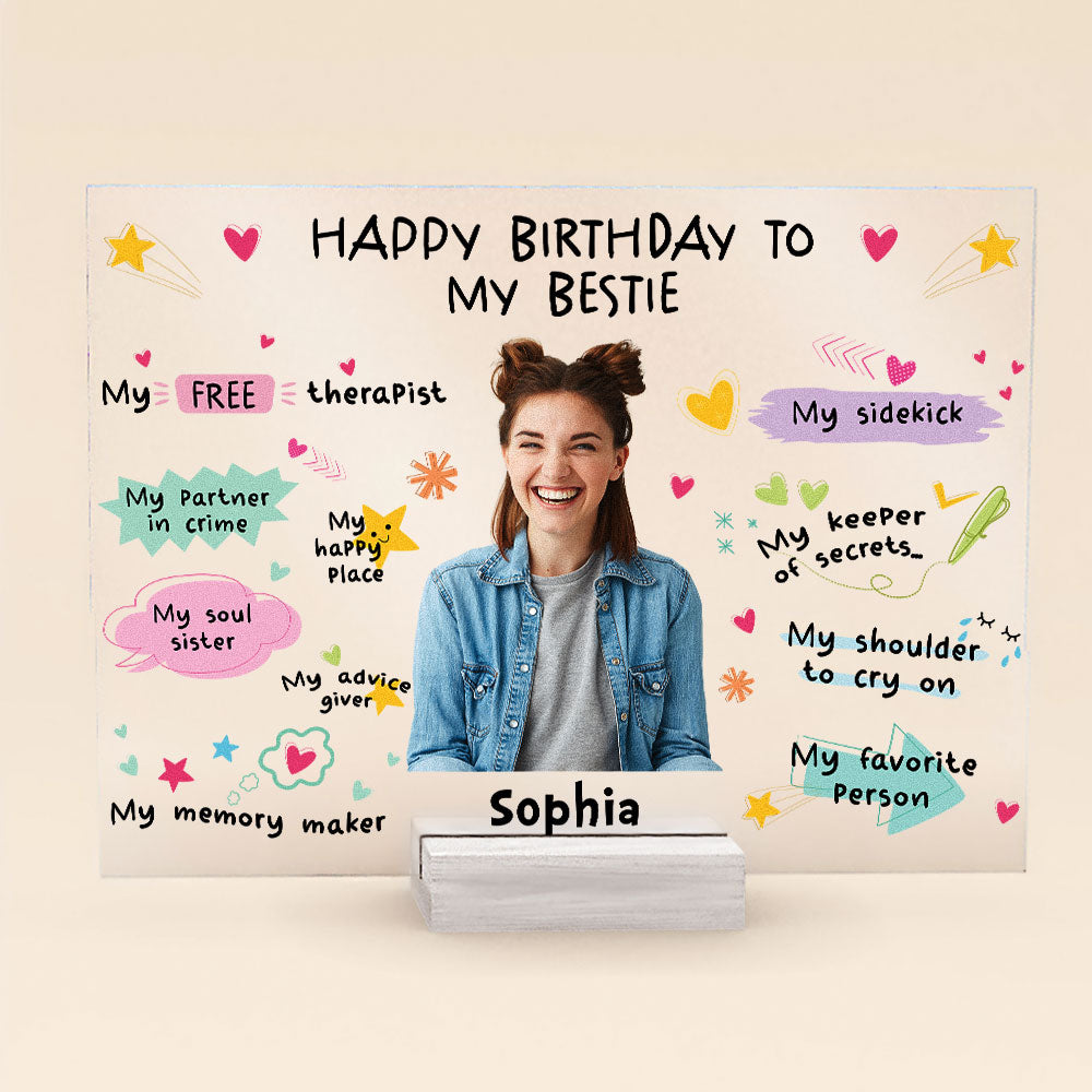 Happy Birthday To My Bestie Birthday Gift - Personalized Acrylic Photo Plaque