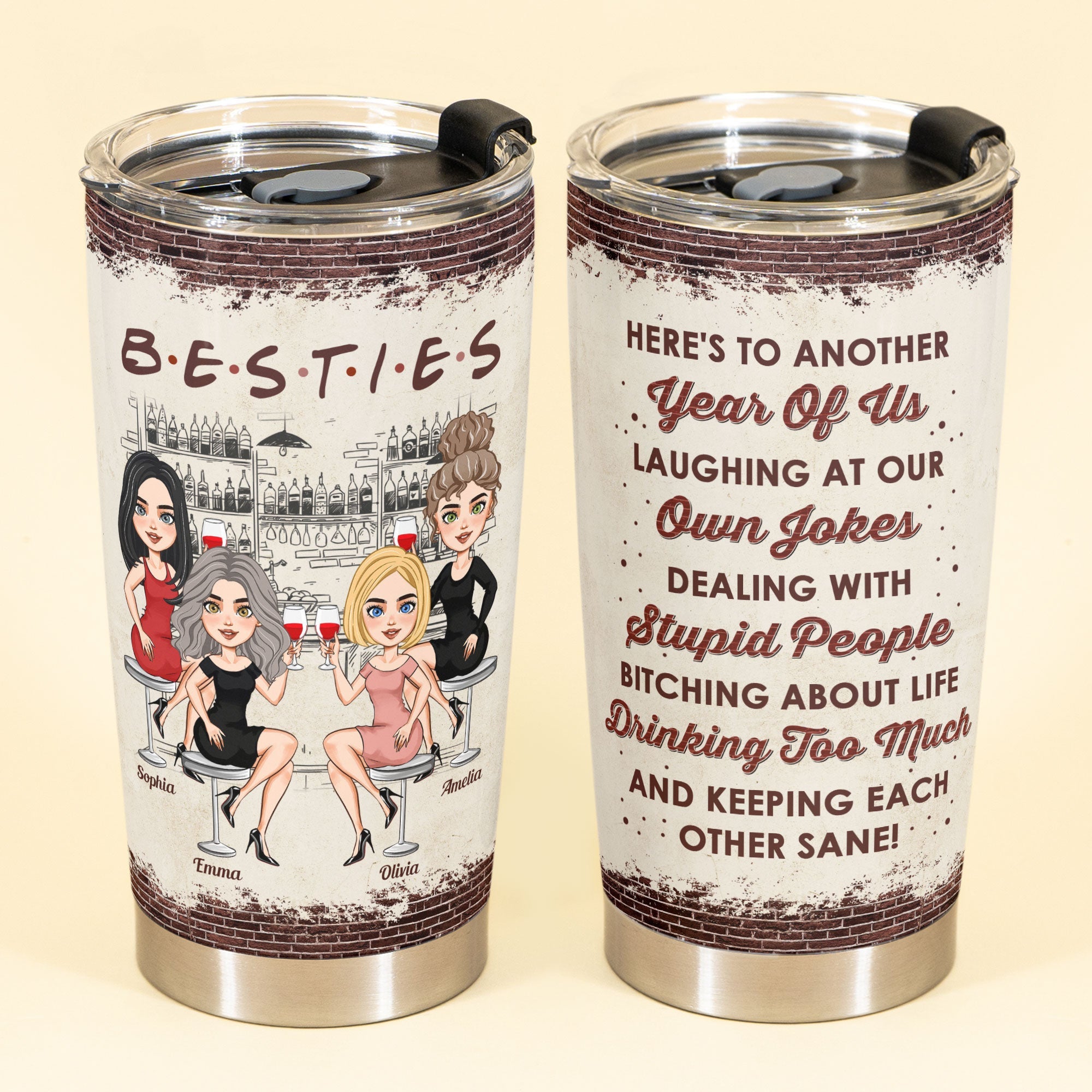 Here'S To Another Year Of Us - Personalized Tumbler Cup - Birthday, Funny Gift For Friends, BFF, Besties, Girl Crew