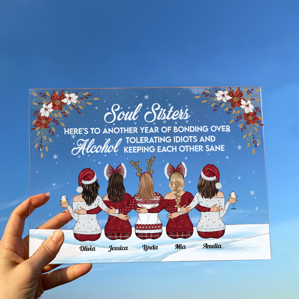 Here's To Another Year Of Bonding Over Alcohol - Personalized Acrylic Plaque - Birthday, Xmas Gift, Christmas Gift For Besties, BFF, Soul Sisters