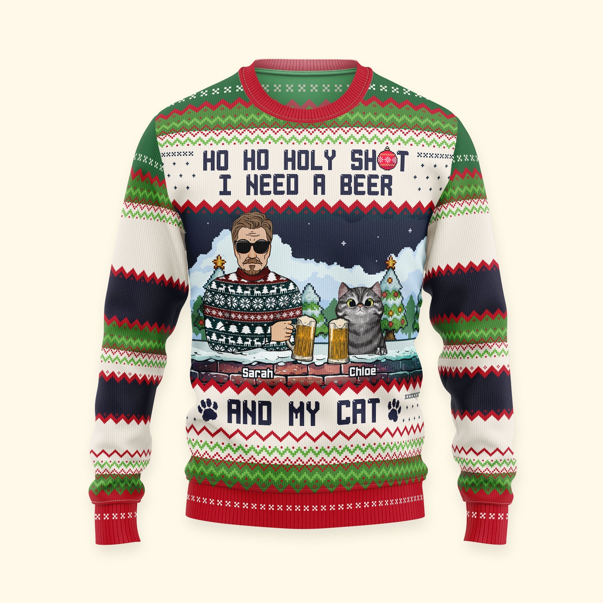 Ho Ho Holy I Need A Beer Bourbon Wine And My Cats - Personalized Ugly Sweater