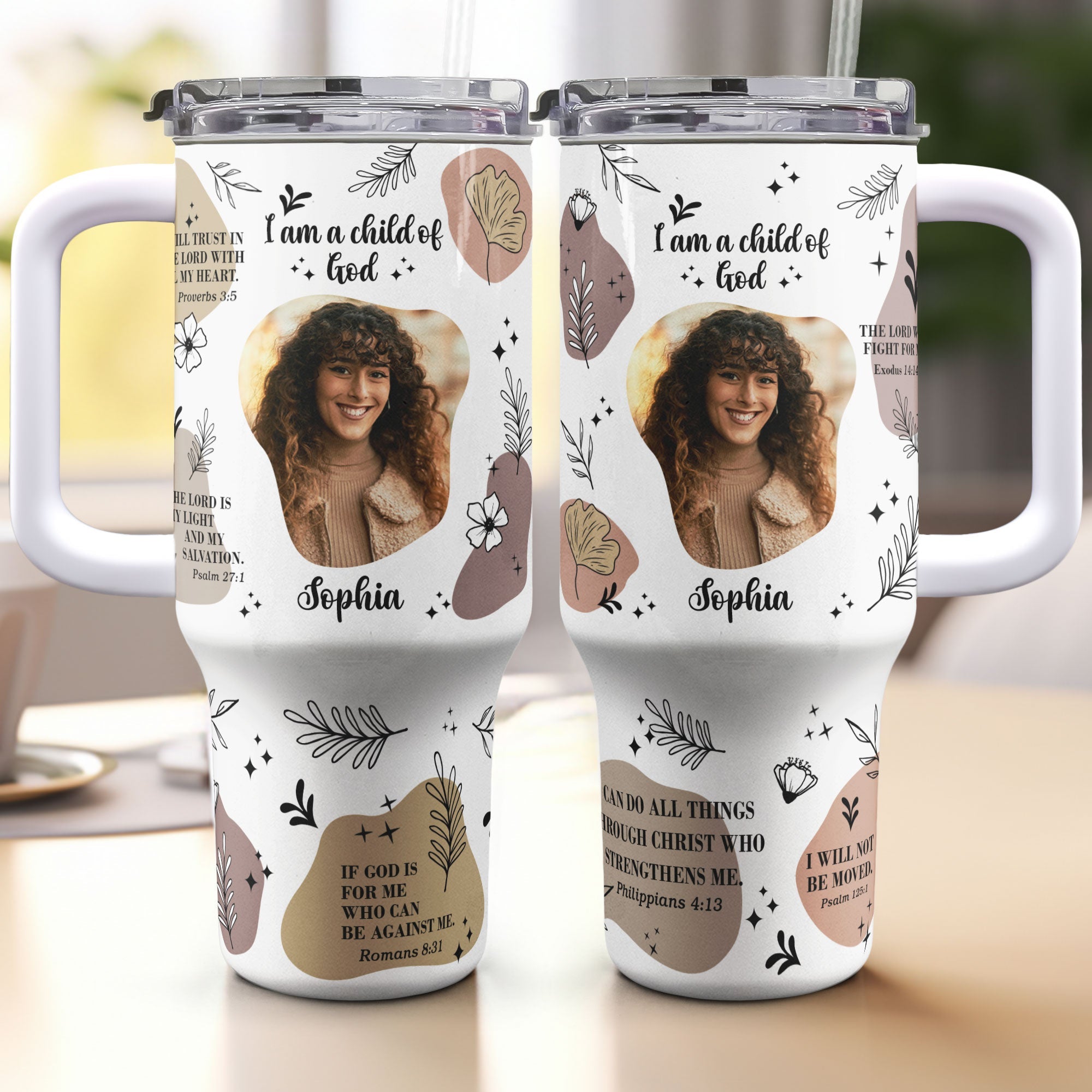  I Am A Child Of God - Personalized Photo 40oz Tumbler With Straw