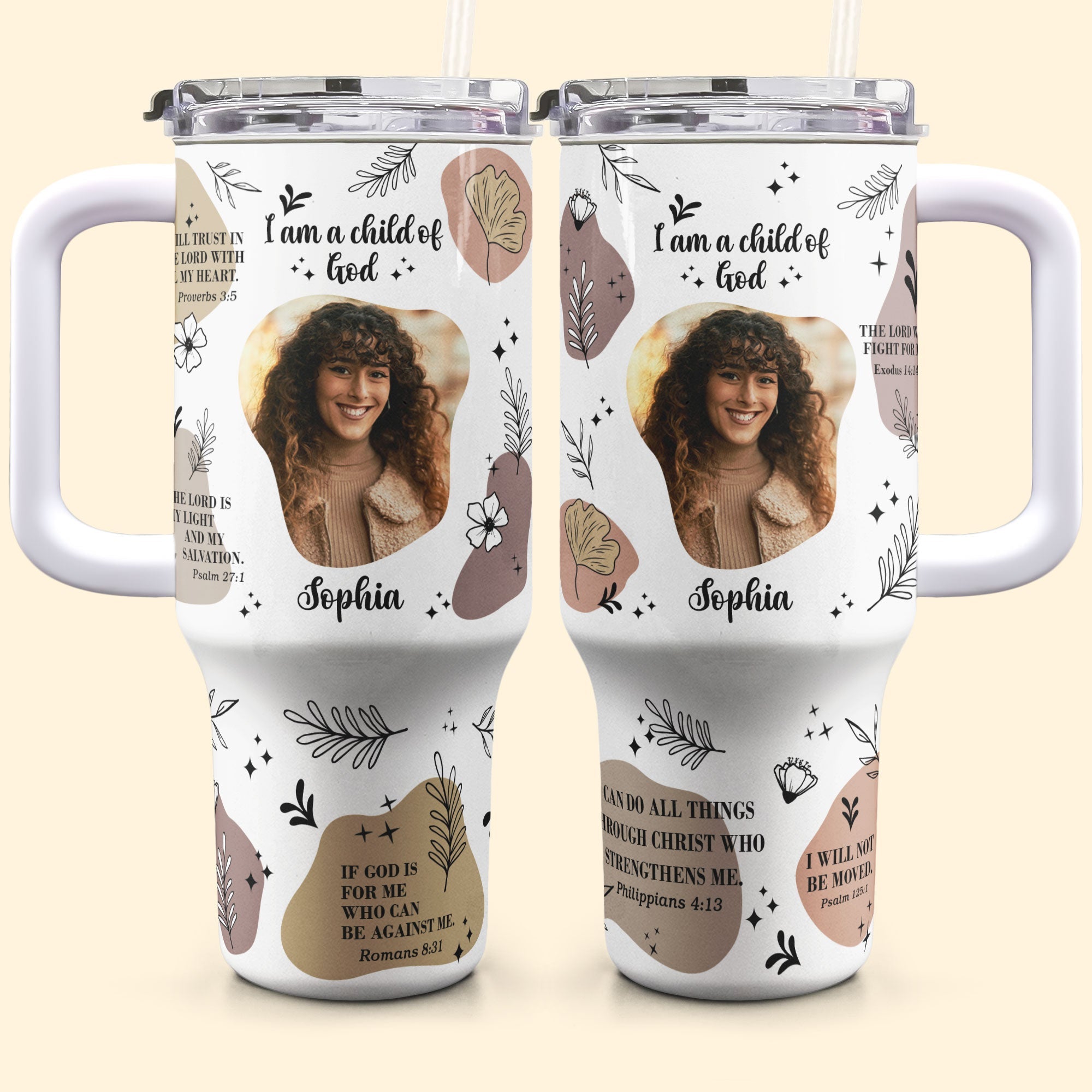  I Am A Child Of God - Personalized Photo 40oz Tumbler With Straw