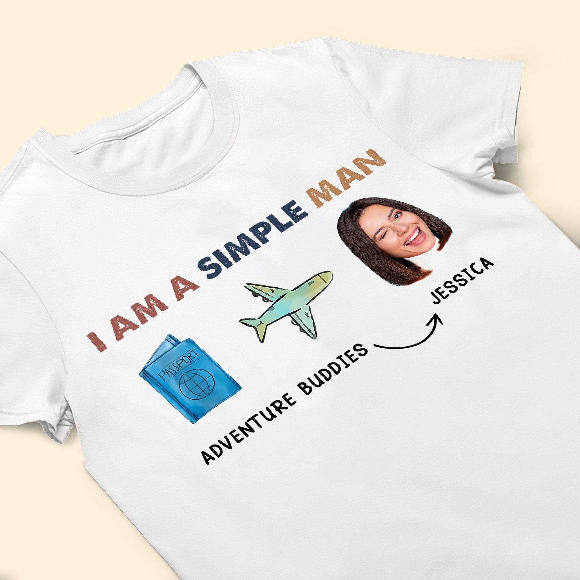 I Am A Simple Man - Personalized Photo Shirt