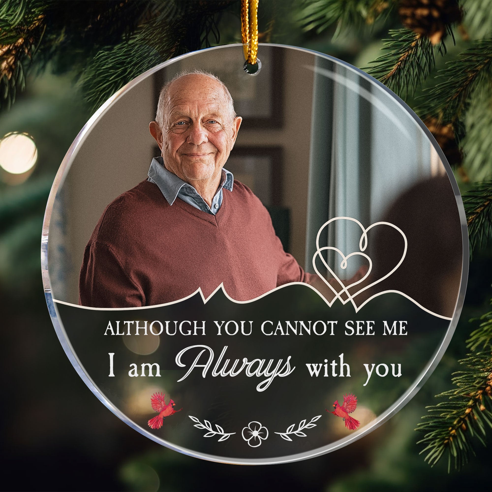 I Am Always With You Although You Cannot See Me - Personalized Acrylic Photo Ornament