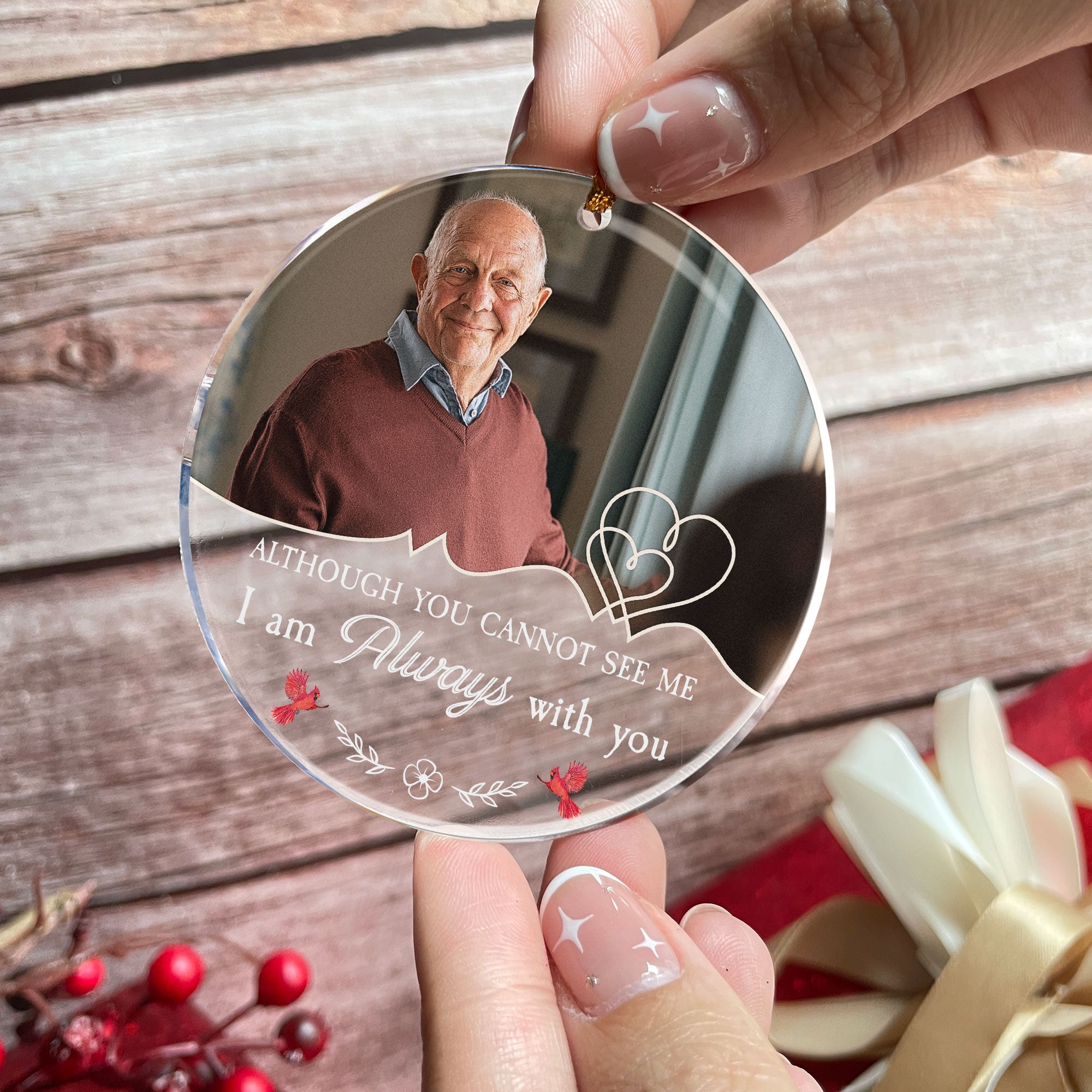 I Am Always With You Although You Cannot See Me - Personalized Acrylic Photo Ornament