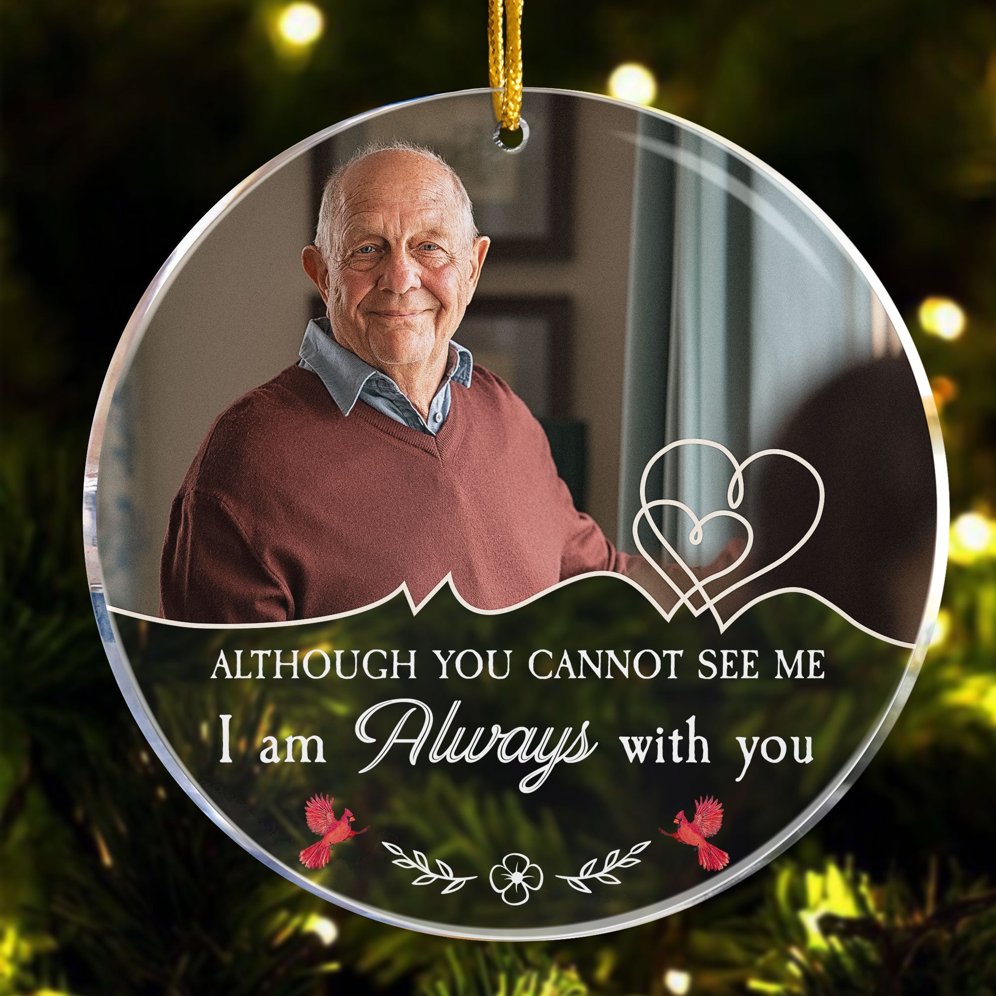 I Am Always With You Although You Cannot See Me - Personalized Acrylic Photo Ornament