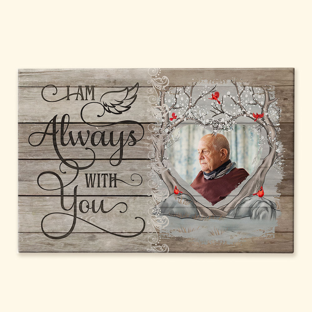 I Am Always With You - New Version - Personalized Photo Canvas