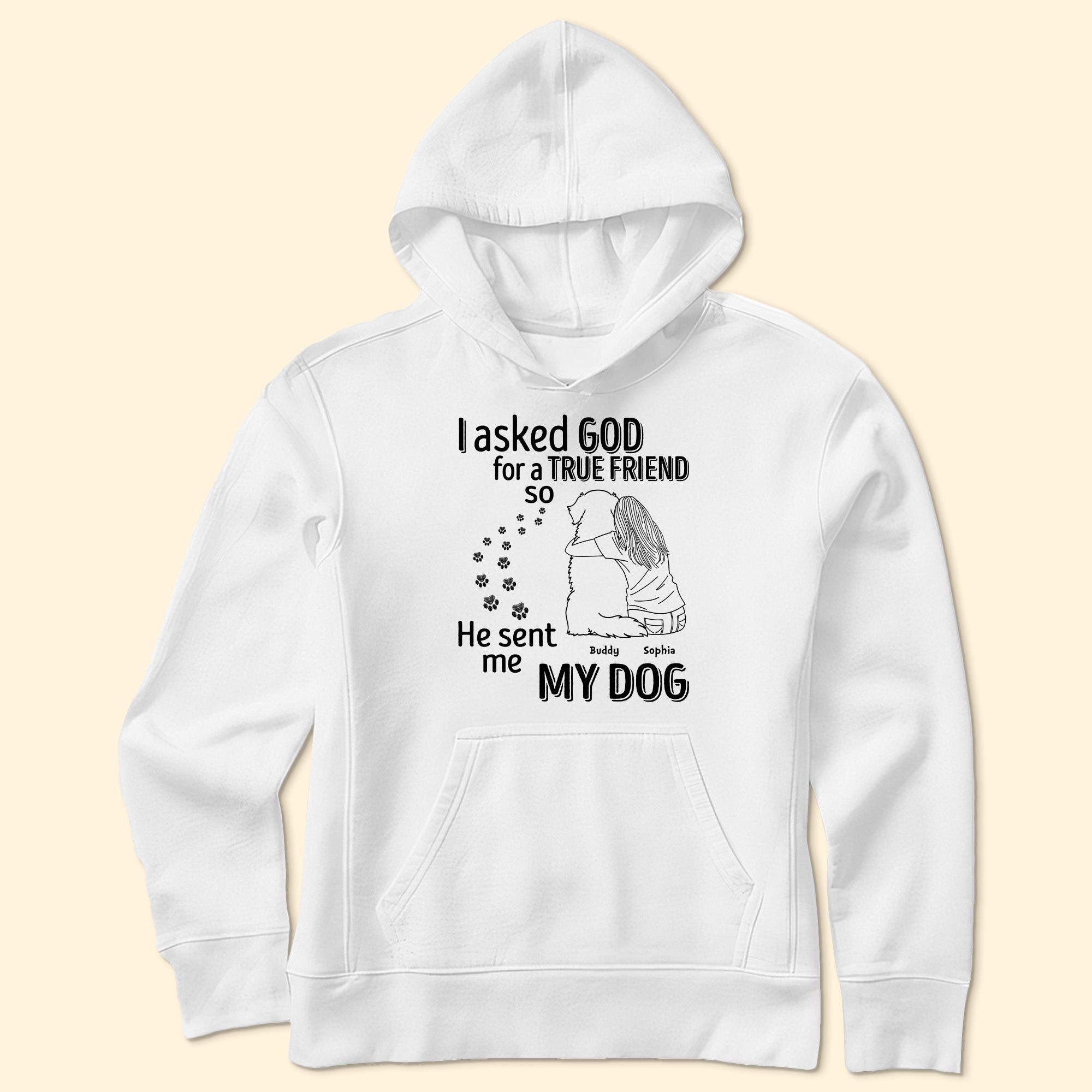 I Asked God For A True Friend - Line Art - Personalized Shirt