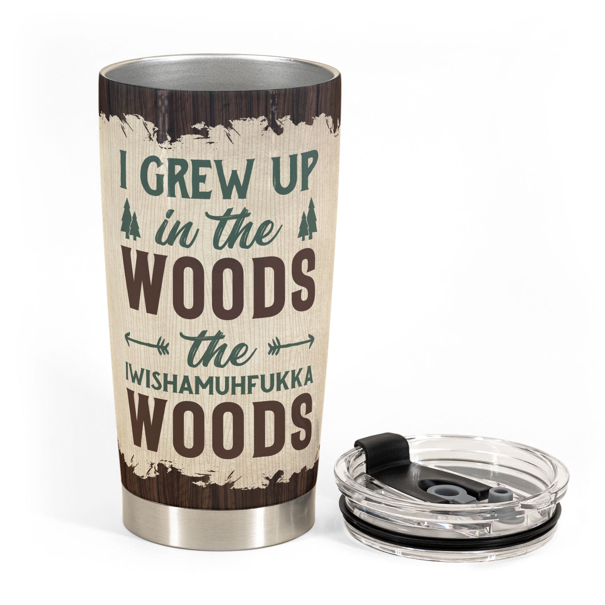 I Grew Up In The Woods The Iwishamuhfukka Woods - Personalized Tumbler Cup - Birthday, Mother's day Gift For Woman, Mother, Mom