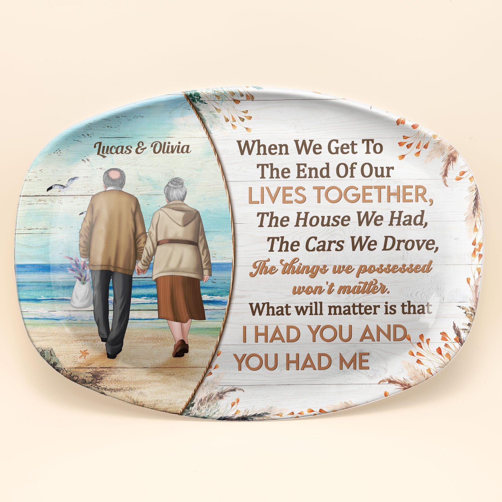 I Had You And You Had Me - Personalized Platter