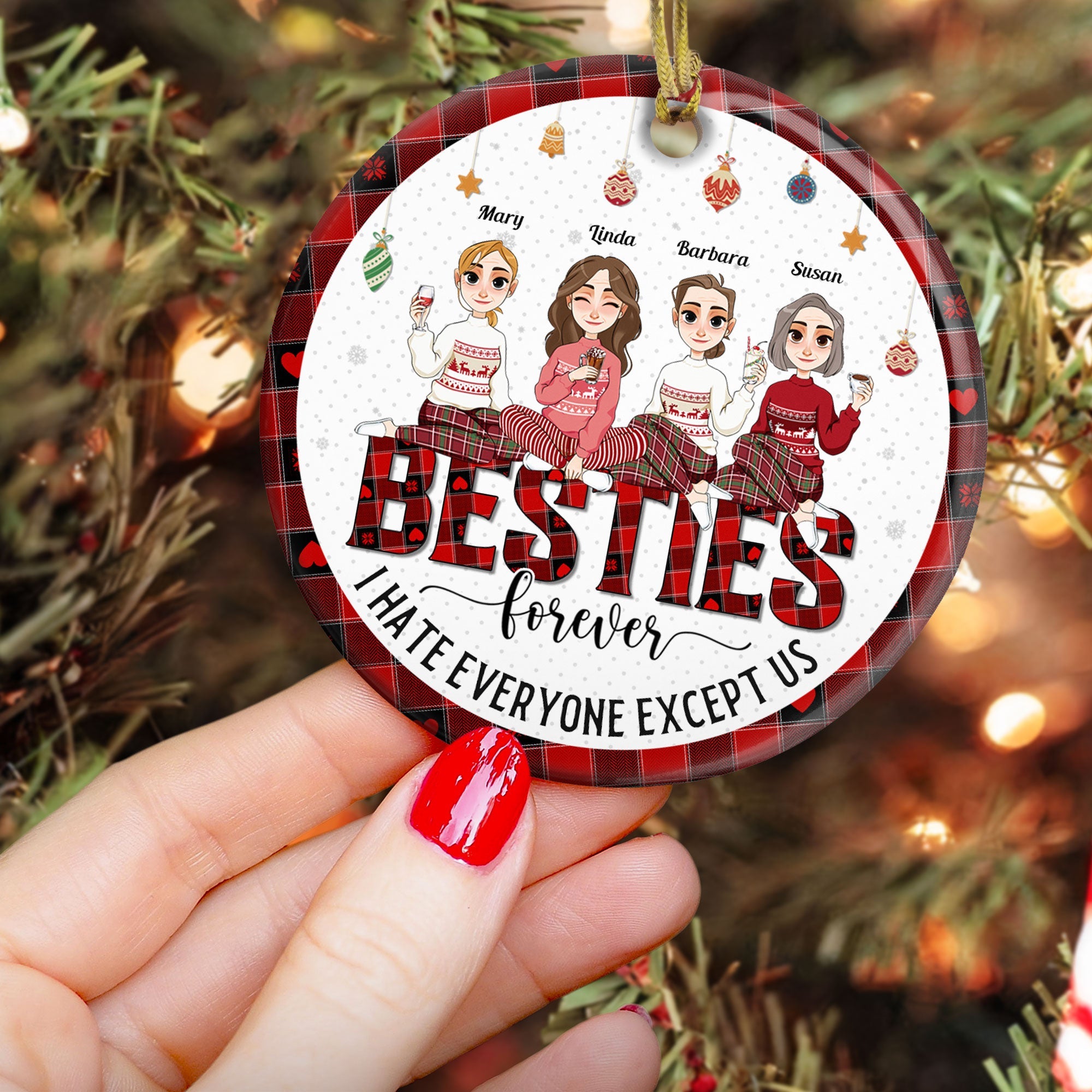 I Hate Everyone Except Us Friendship - Personalized Ceramic Ornament