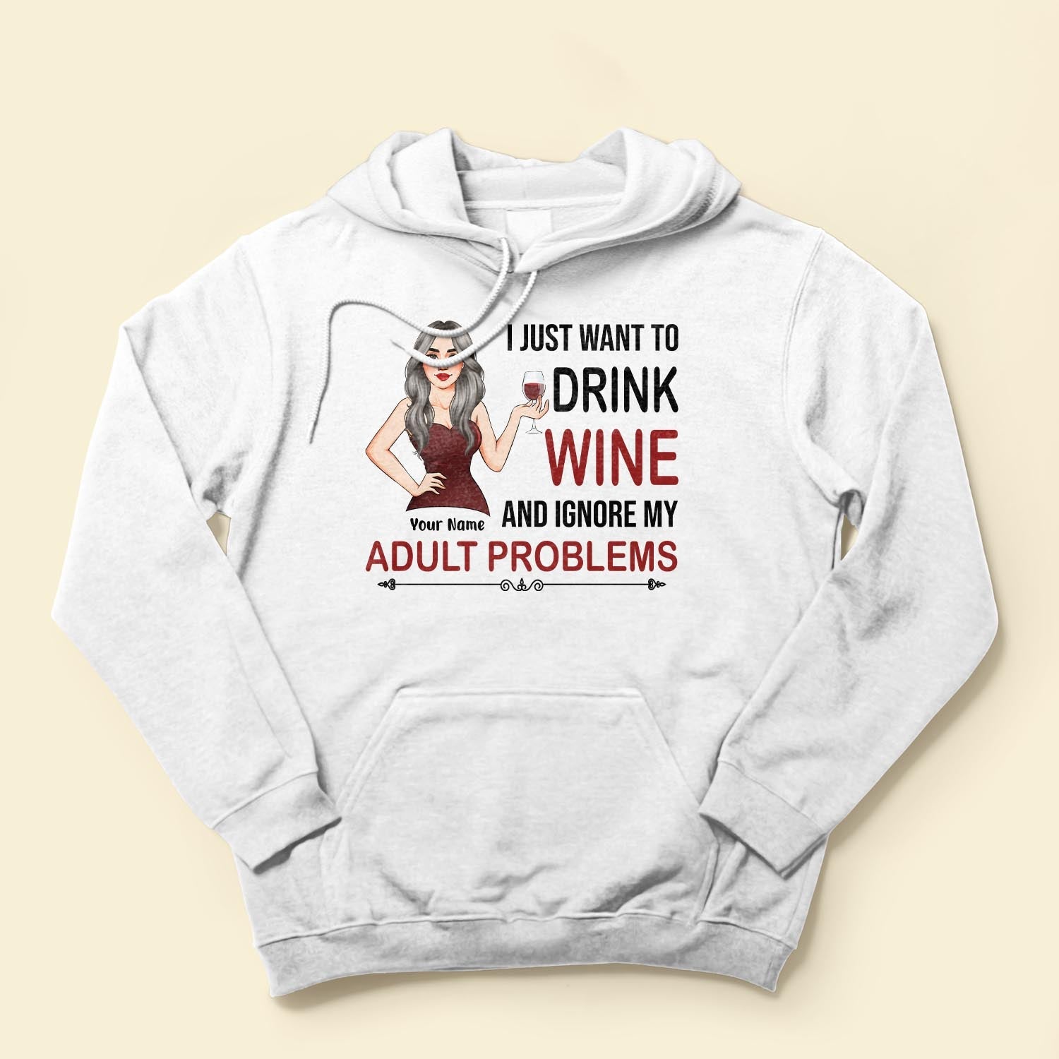 I Just Want To Drink Wine - Personalized Shirt - Birthday Gift For Wine Lovers