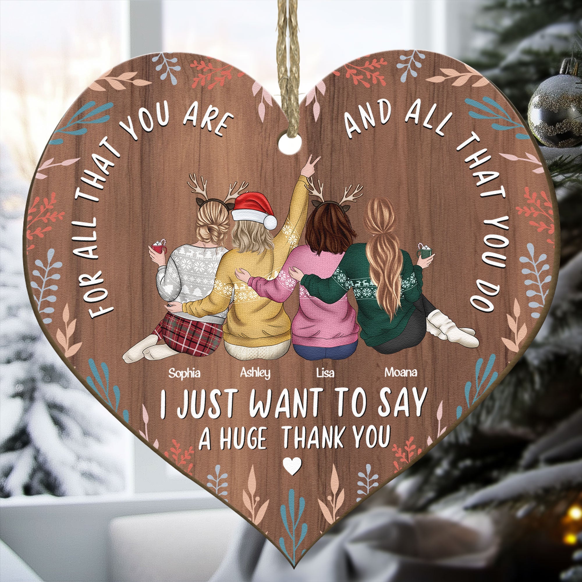 I Just Want To Say A Huge Thank You  - Personalized Wooden Ornament