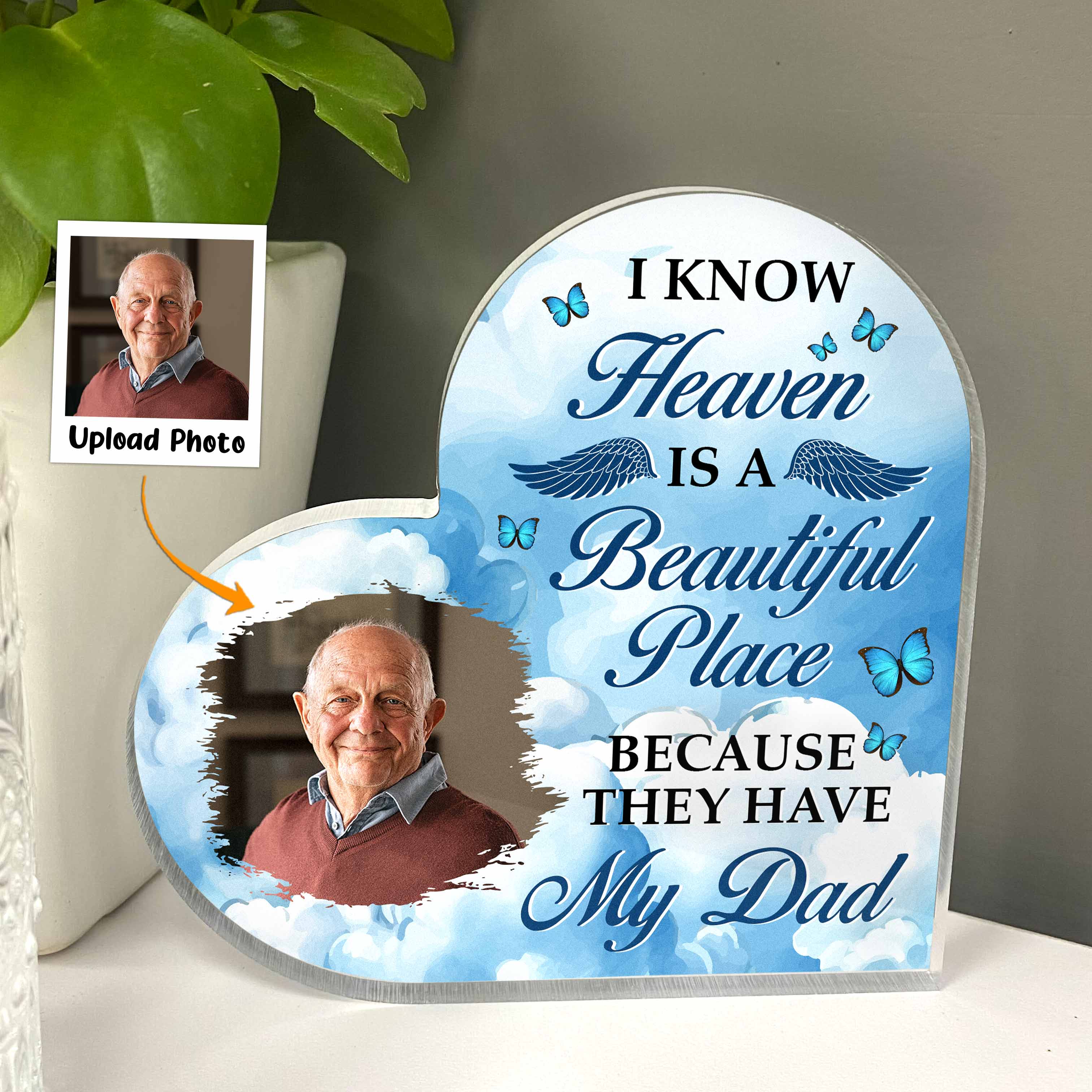 I Know Heaven Is A Beautiful Place - Personalized Acrylic Photo Plaque