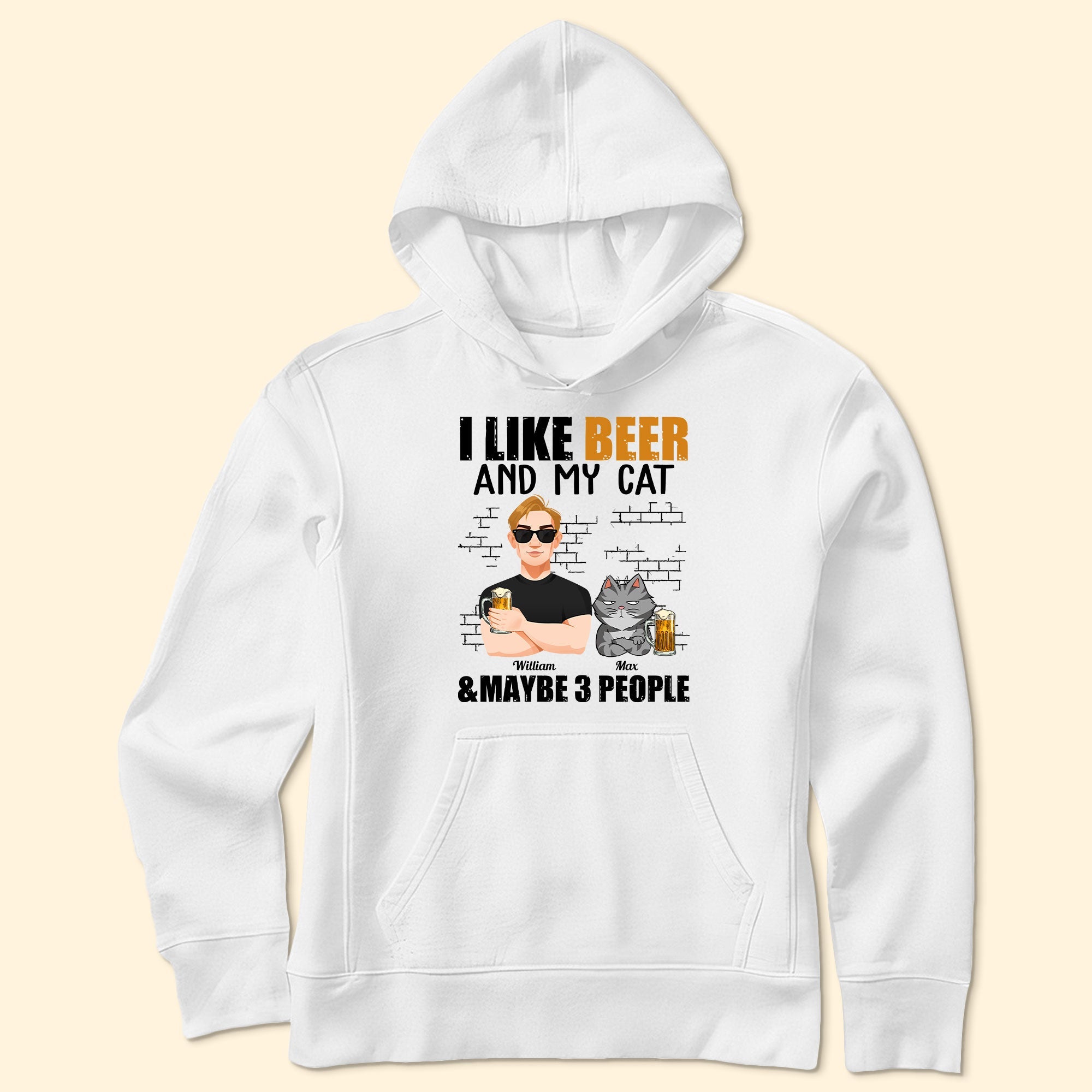 I Like Beer And My Cats And Maybe 3 People - Personalized Shirt