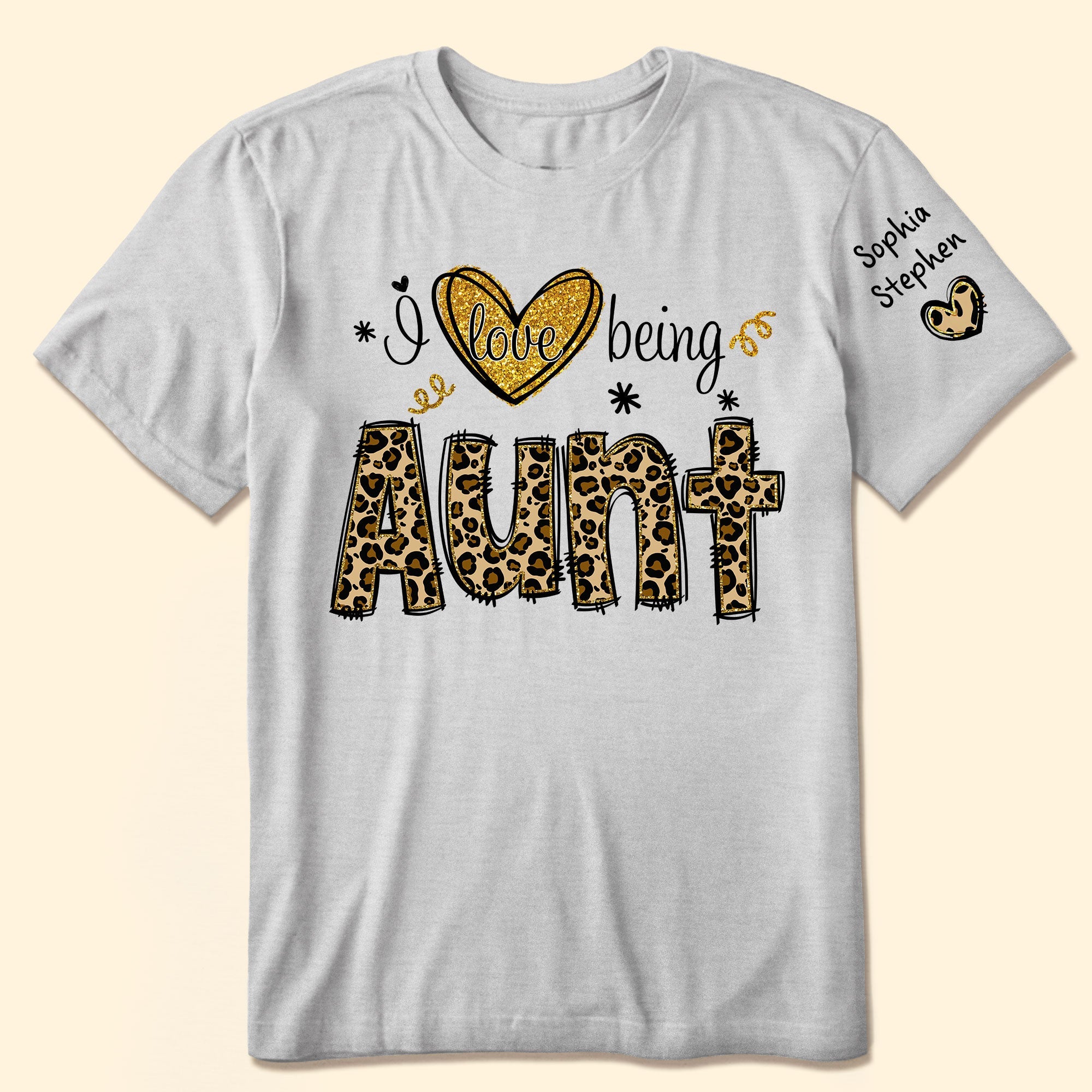 I Love Being Aunt- Leopard Version - Personalized Shirt