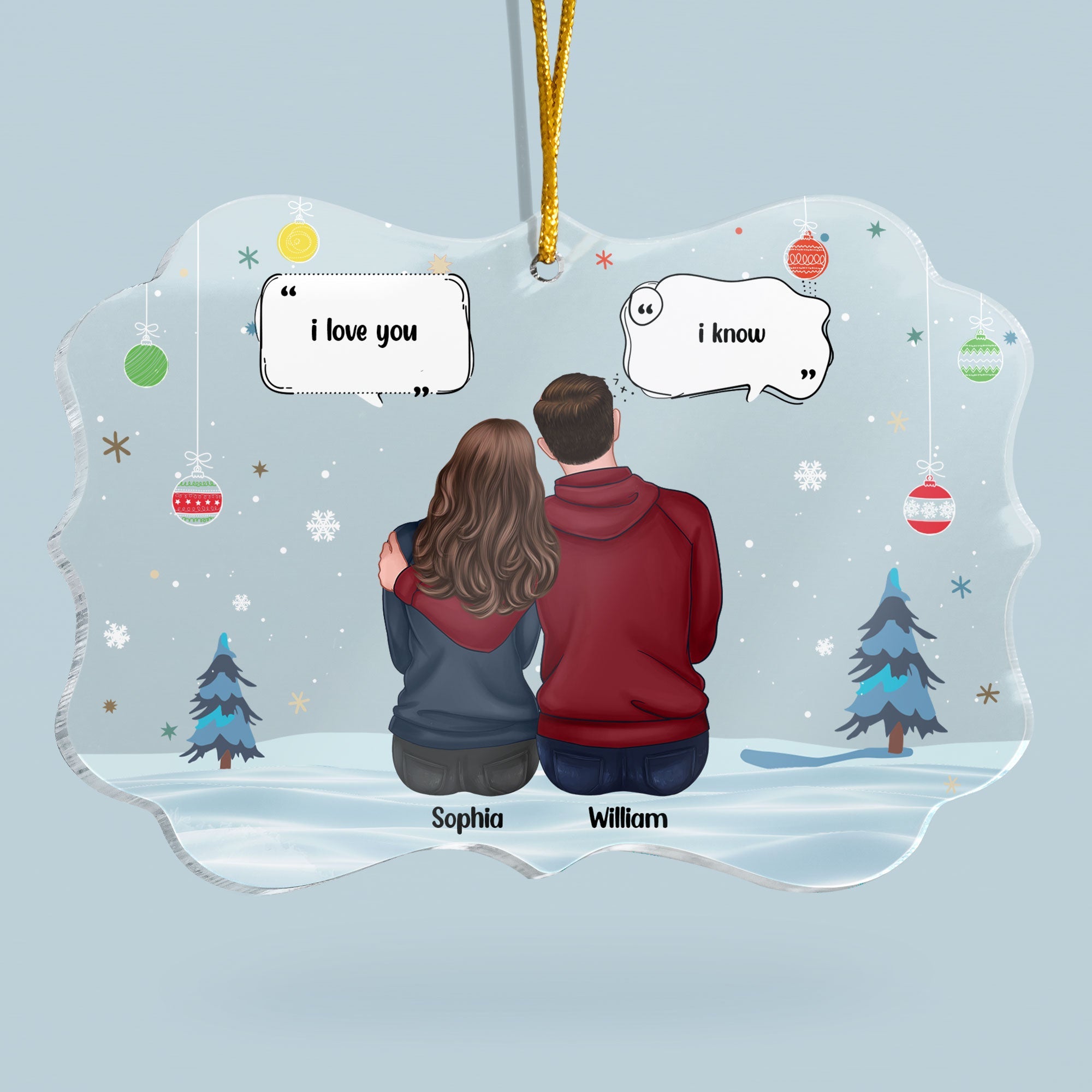 I Love You, I Know - Personalized Acrylic Ornament