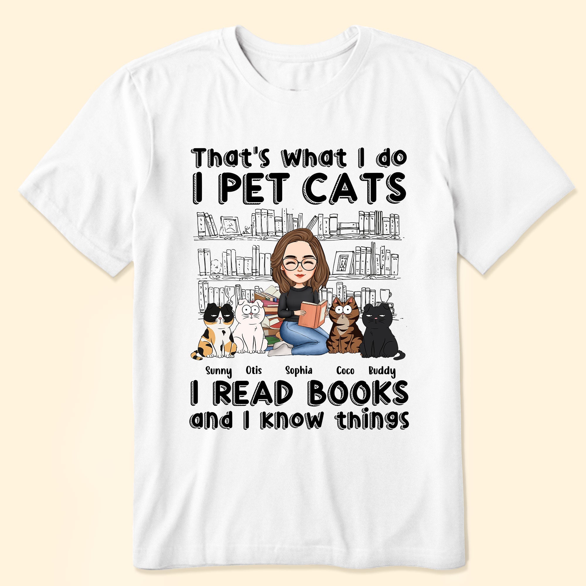 I Pet Cats I Read Books - Personalized Shirt