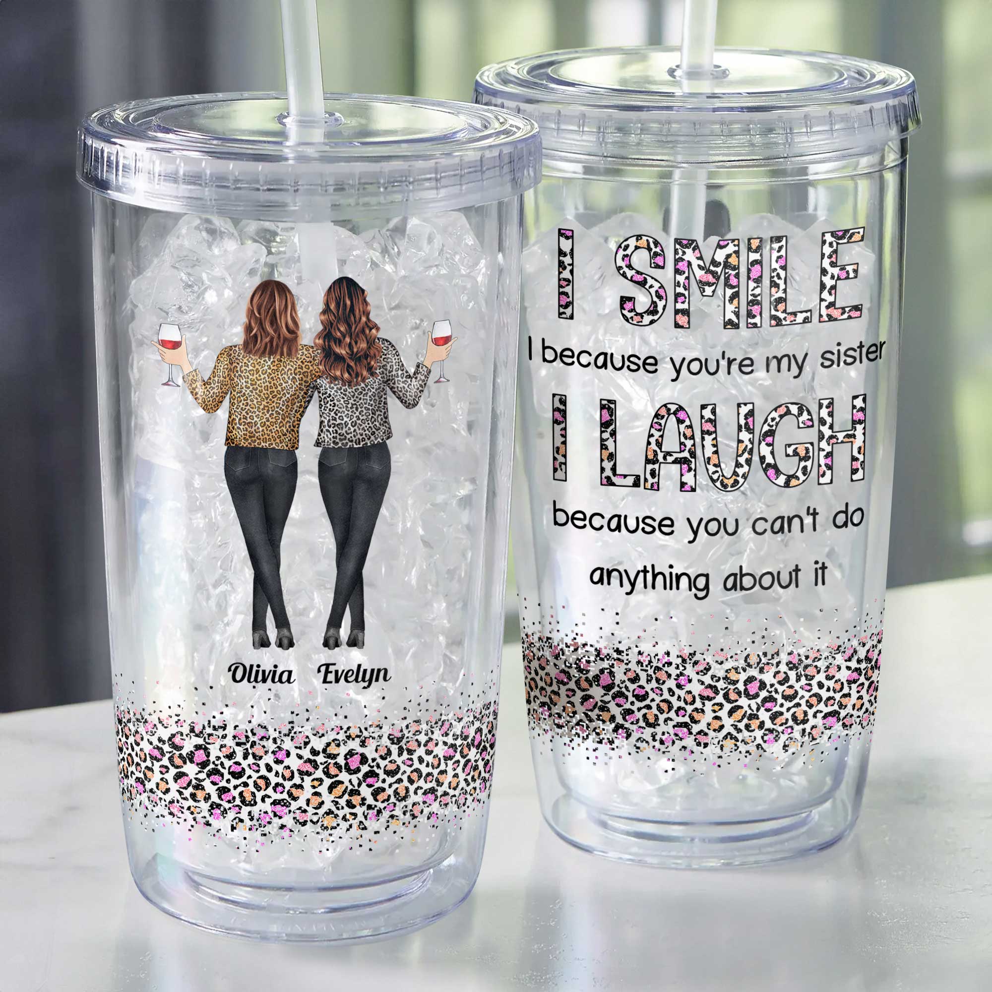 I Smile Because You Are My Sister - Personalized Acrylic Tumbler With Straw