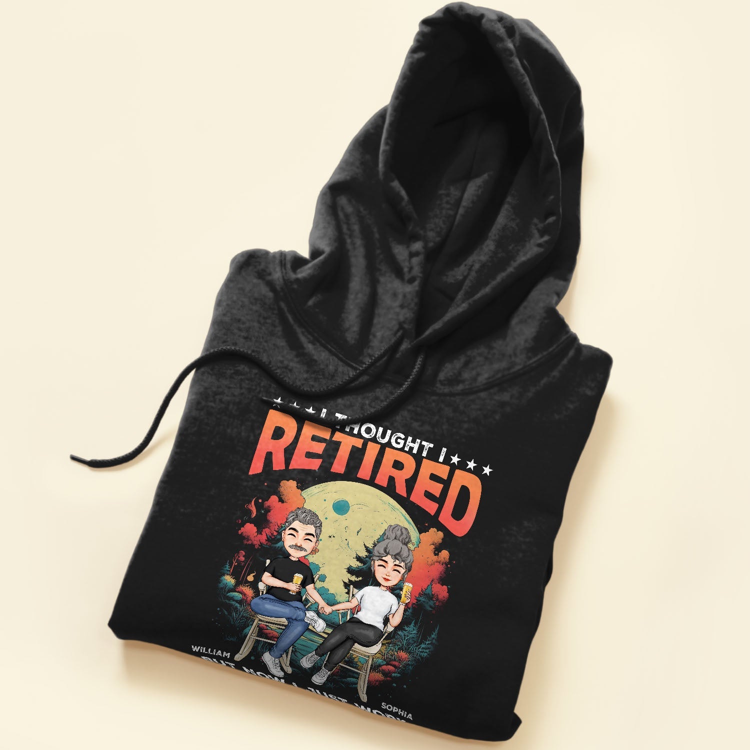 I Thought I Retired But Now I Work For My Wife - Personalized Shirt