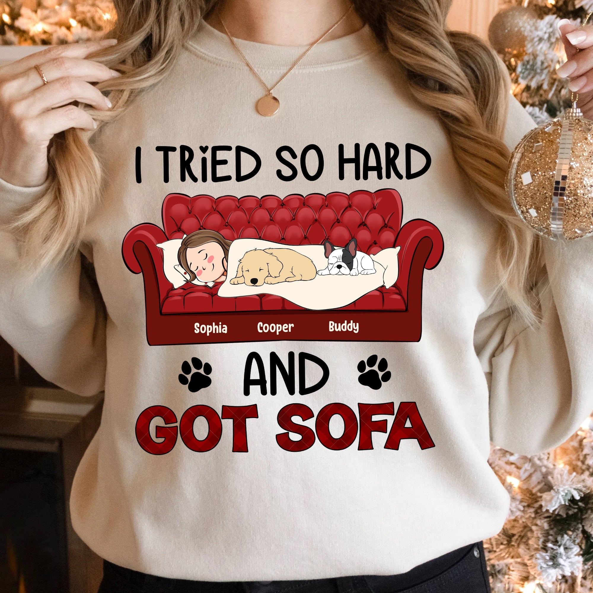 I Tried So Hard And Got Sofa - Personalized Shirt