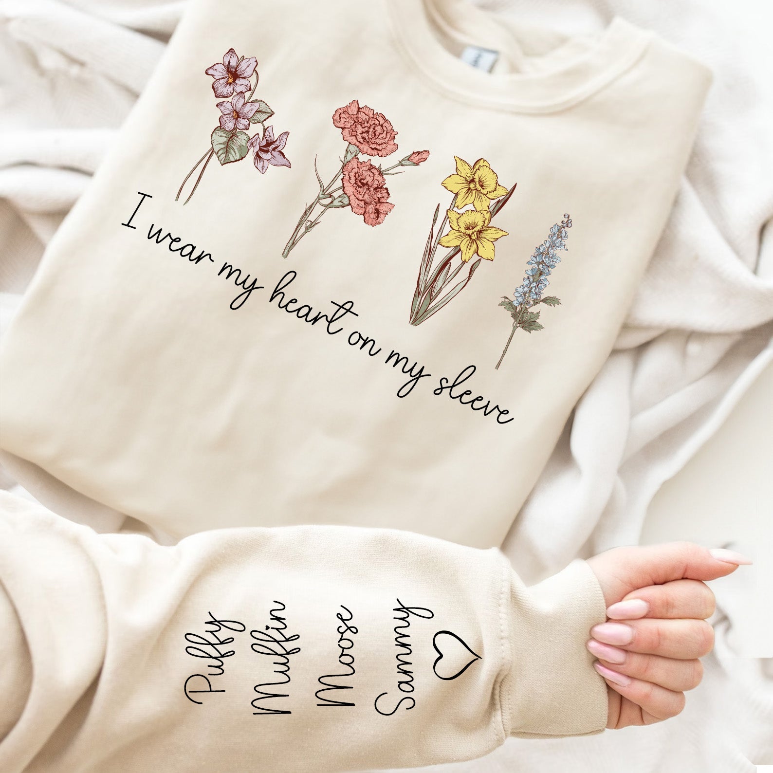 I Wear My Heart On My Sleeve Birth Month Flowers - Personalized Sweatshirt