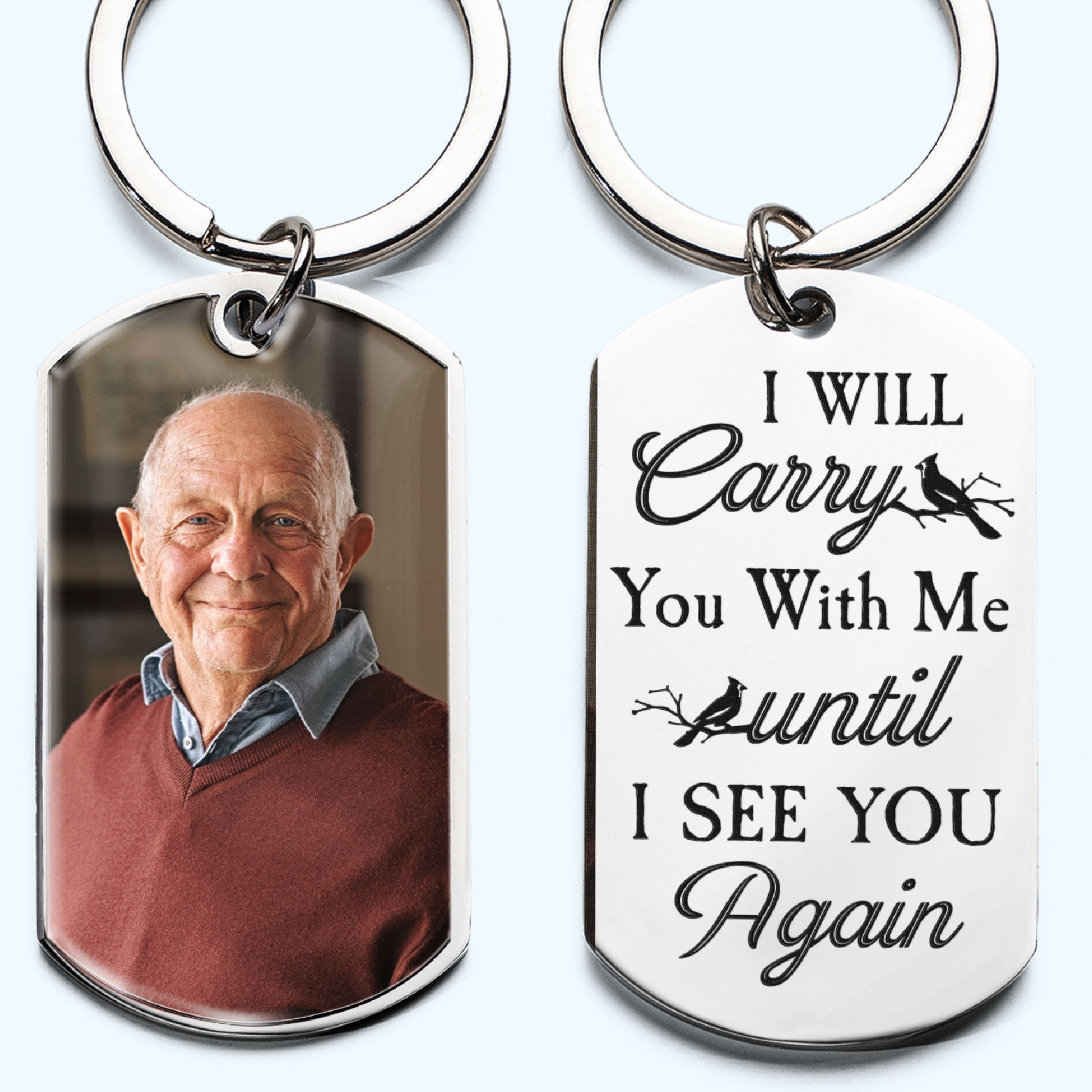 I Will Carry You With Me - Personalized Engraved Stainless Steel Photo Keychain