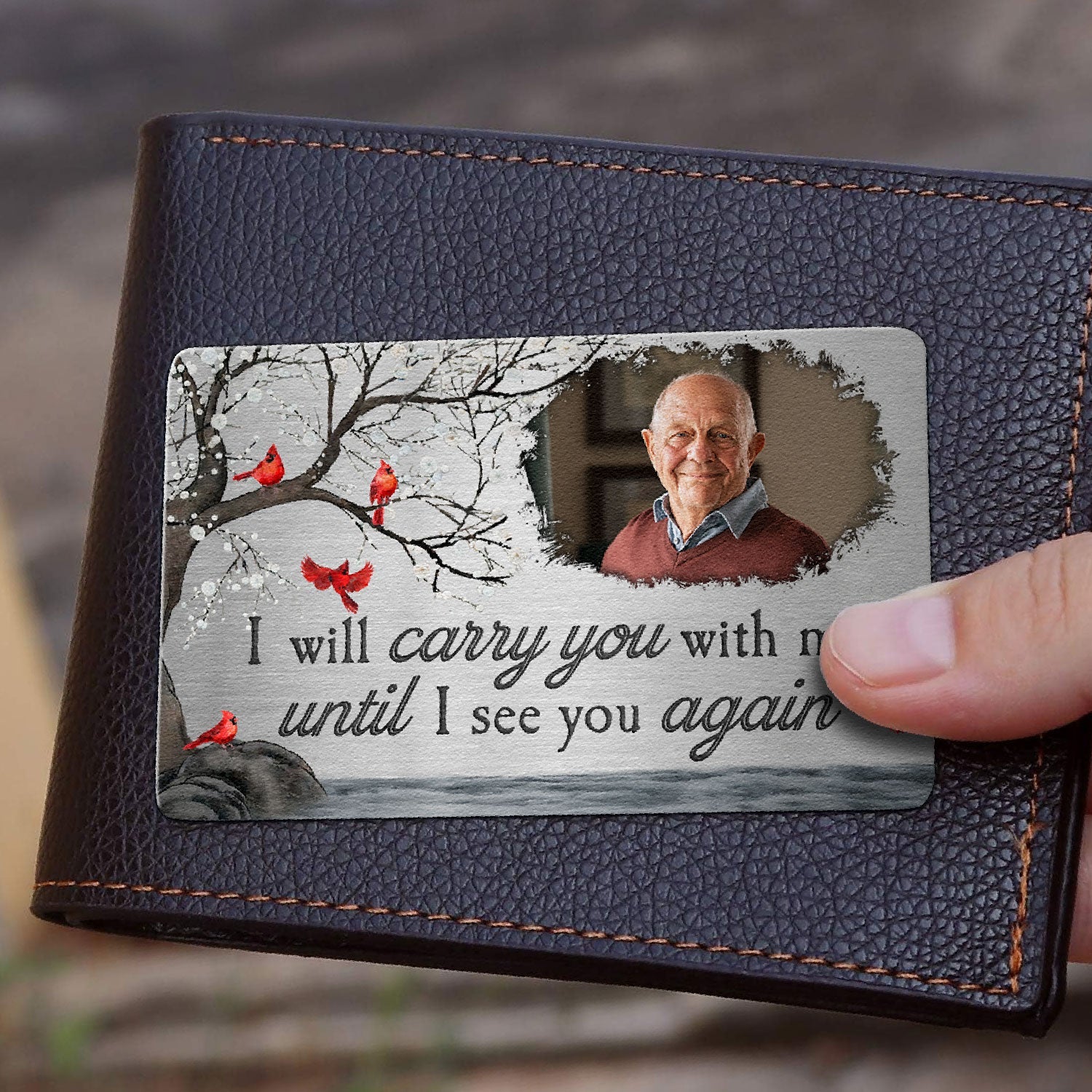 I Will Carry You With Me Until I See You Again - Personalized Aluminum Photo Wallet Card