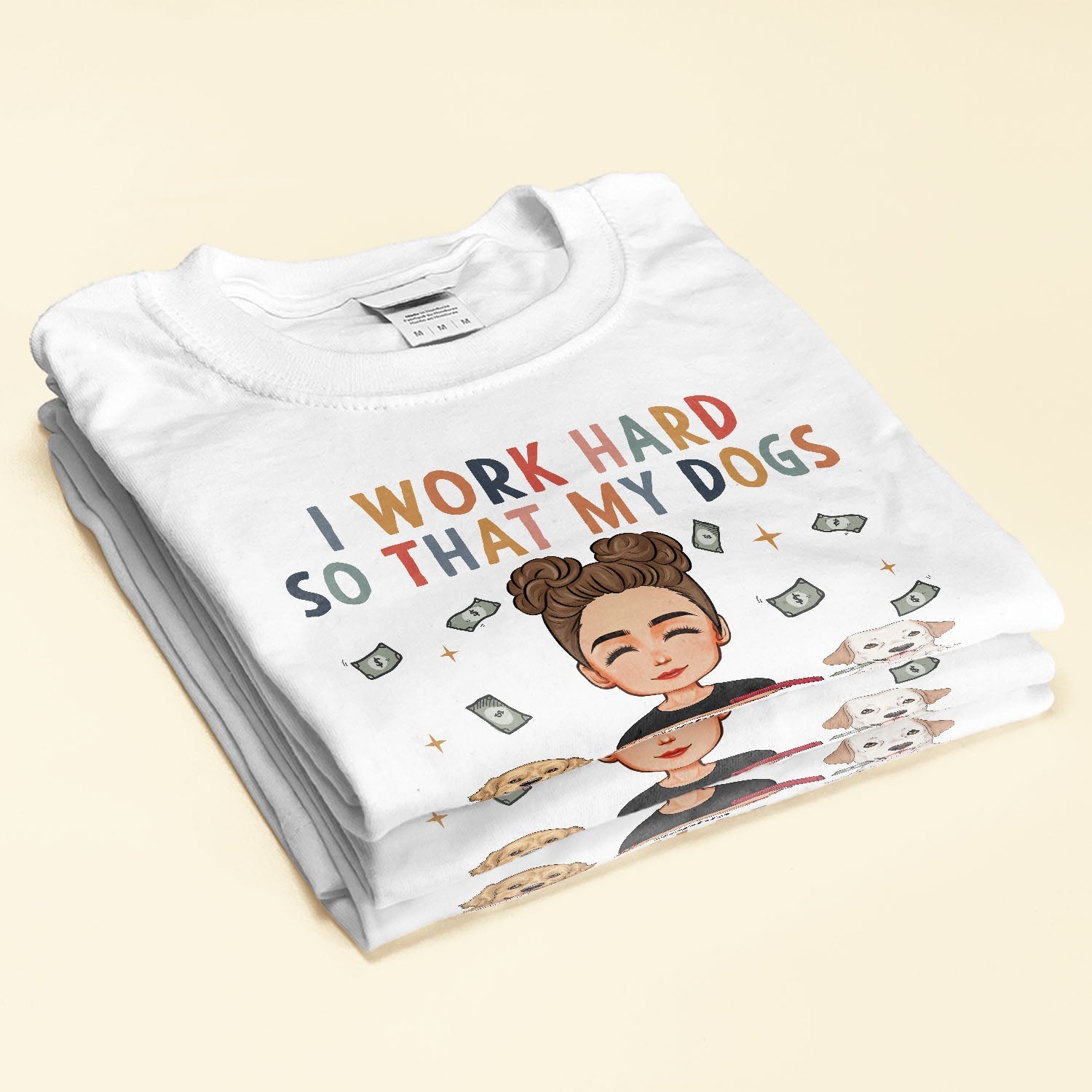 I Work Hard So My Dog Can Have A Better Life - Personalized Shirt