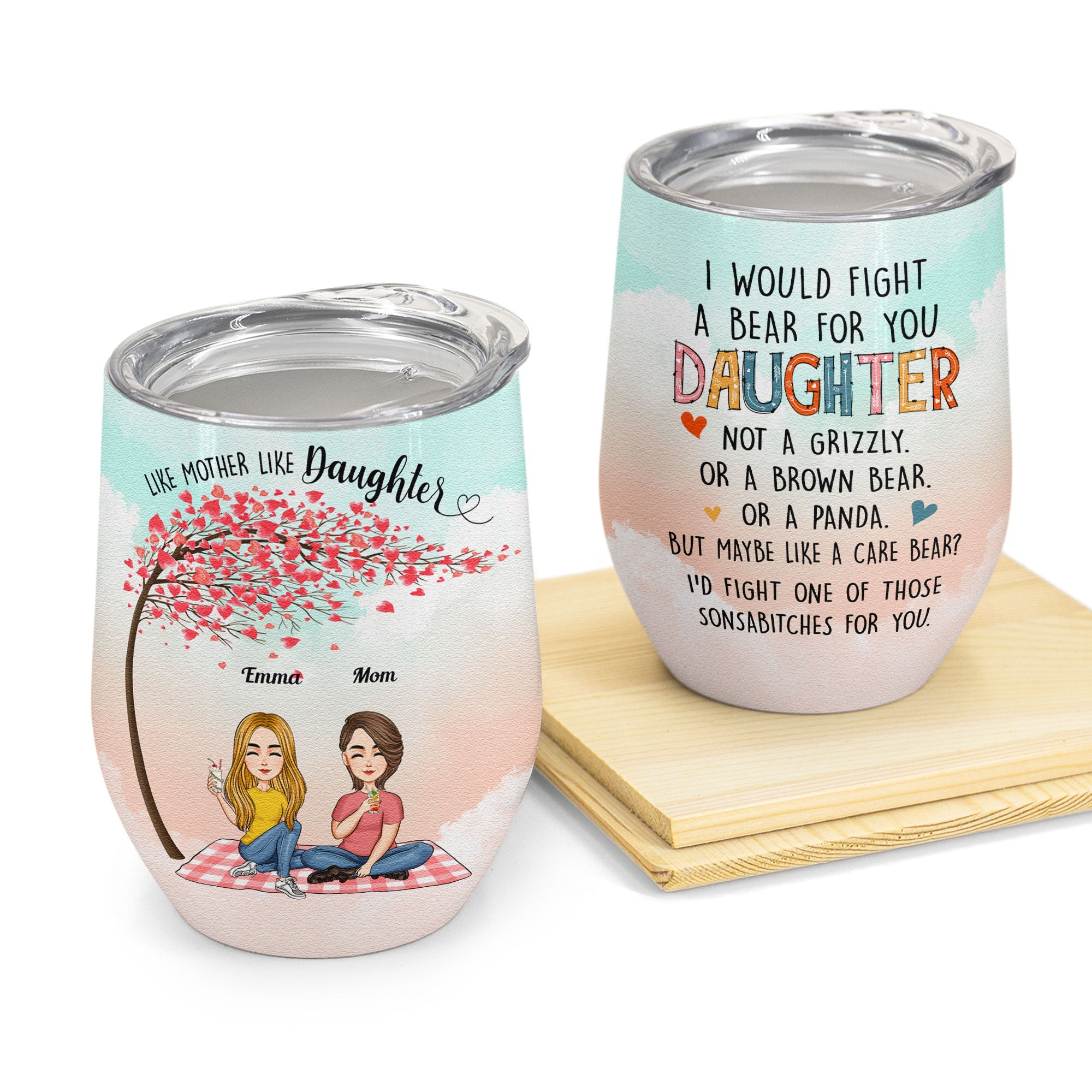 I Would Fight A Bear For You Daughter 2 - Personalized Wine Tumbler