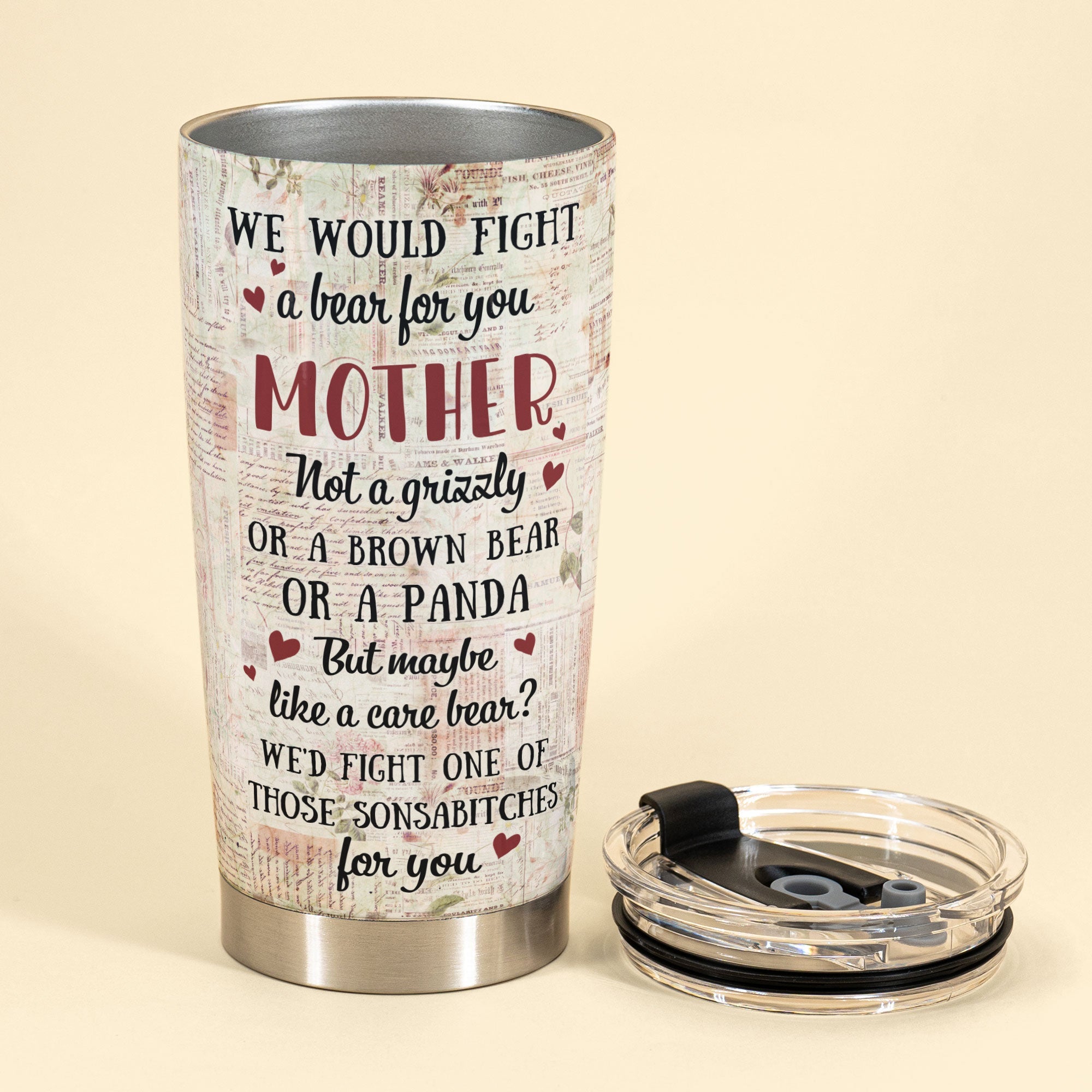 I Would Fight A Bear For You Mother - Personalized Tumbler Cup - Birthday Gift For Mom