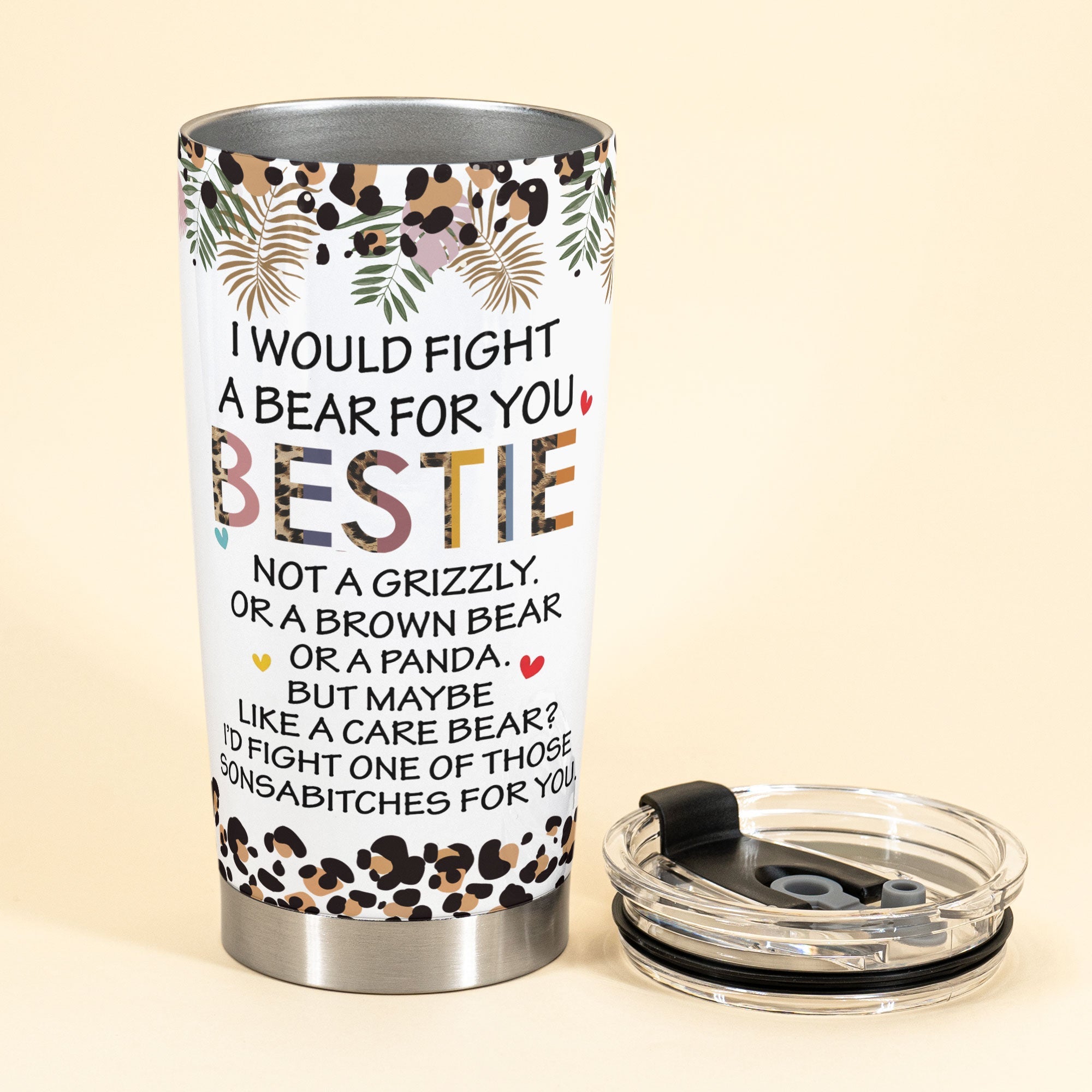 I Would Fight A Bear - Personalized Tumbler Cup - Funny Birthday Gift For Besties, Best Friends, BFF