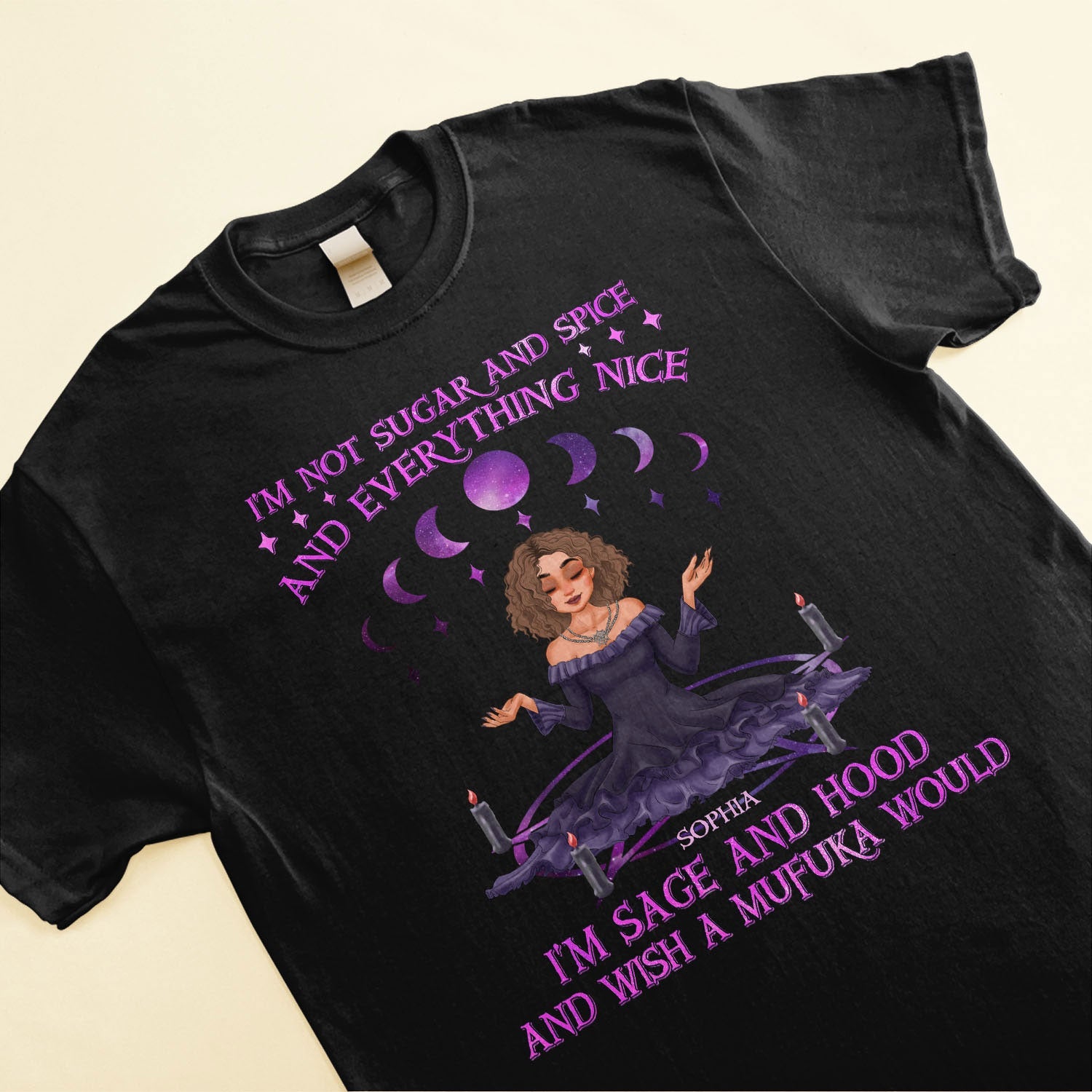 I'm Not Sugar And Spice And Everything Nice - Personalized Shirt - Halloween, Birthday. Funny Gift For Witch, Woman, Girl  - Witch Craft - Grimoire